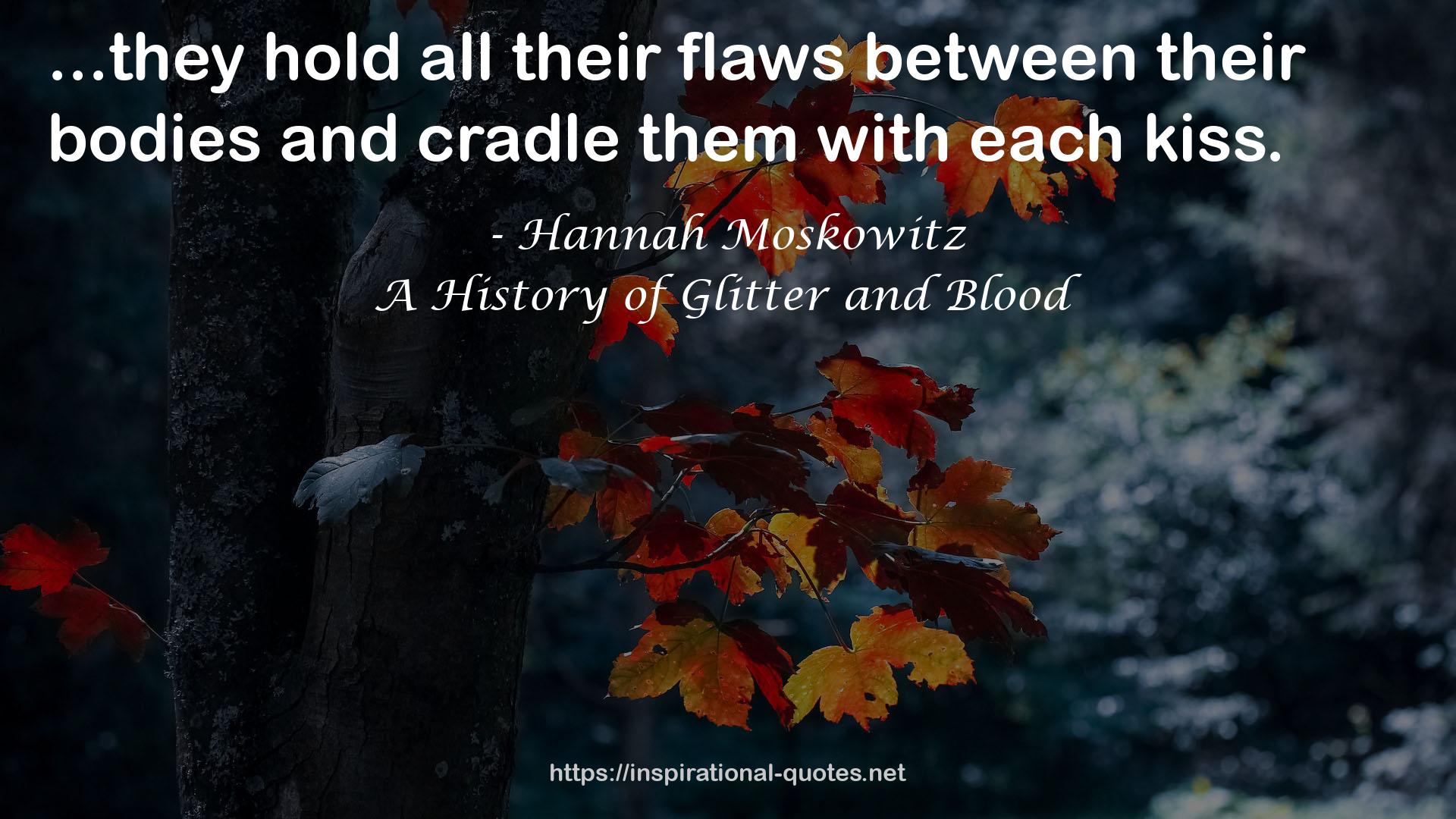 A History of Glitter and Blood QUOTES