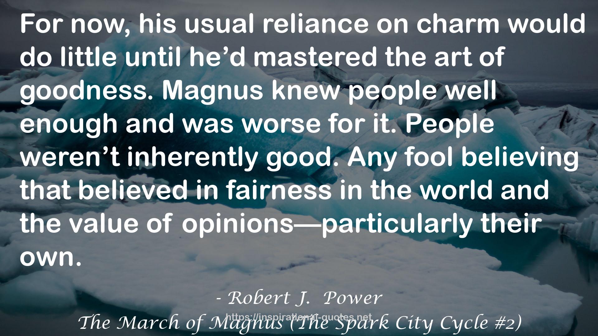 The March of Magnus (The Spark City Cycle #2) QUOTES