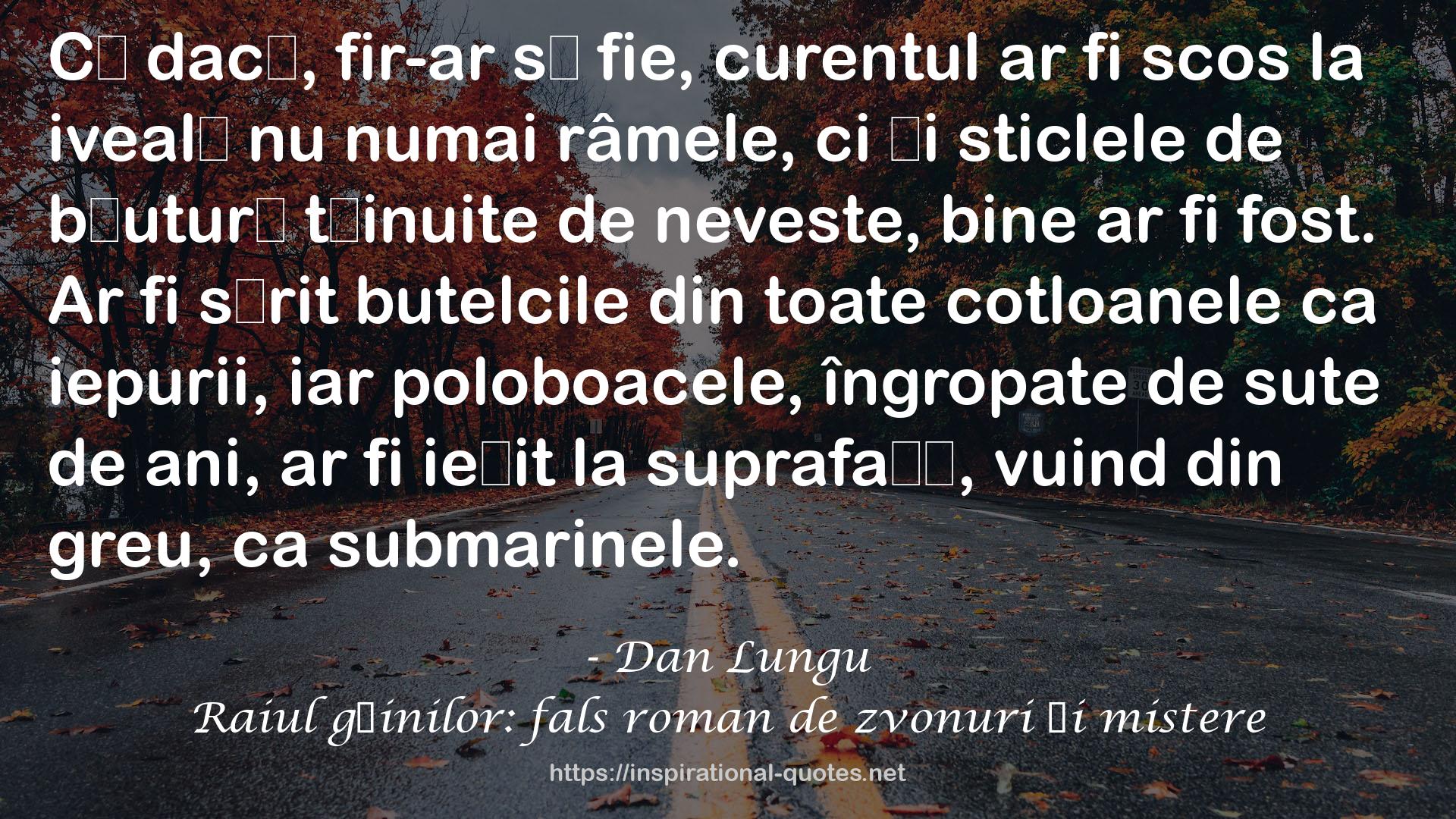 Raiul găinilor: fals roman de zvonuri şi mistere QUOTES