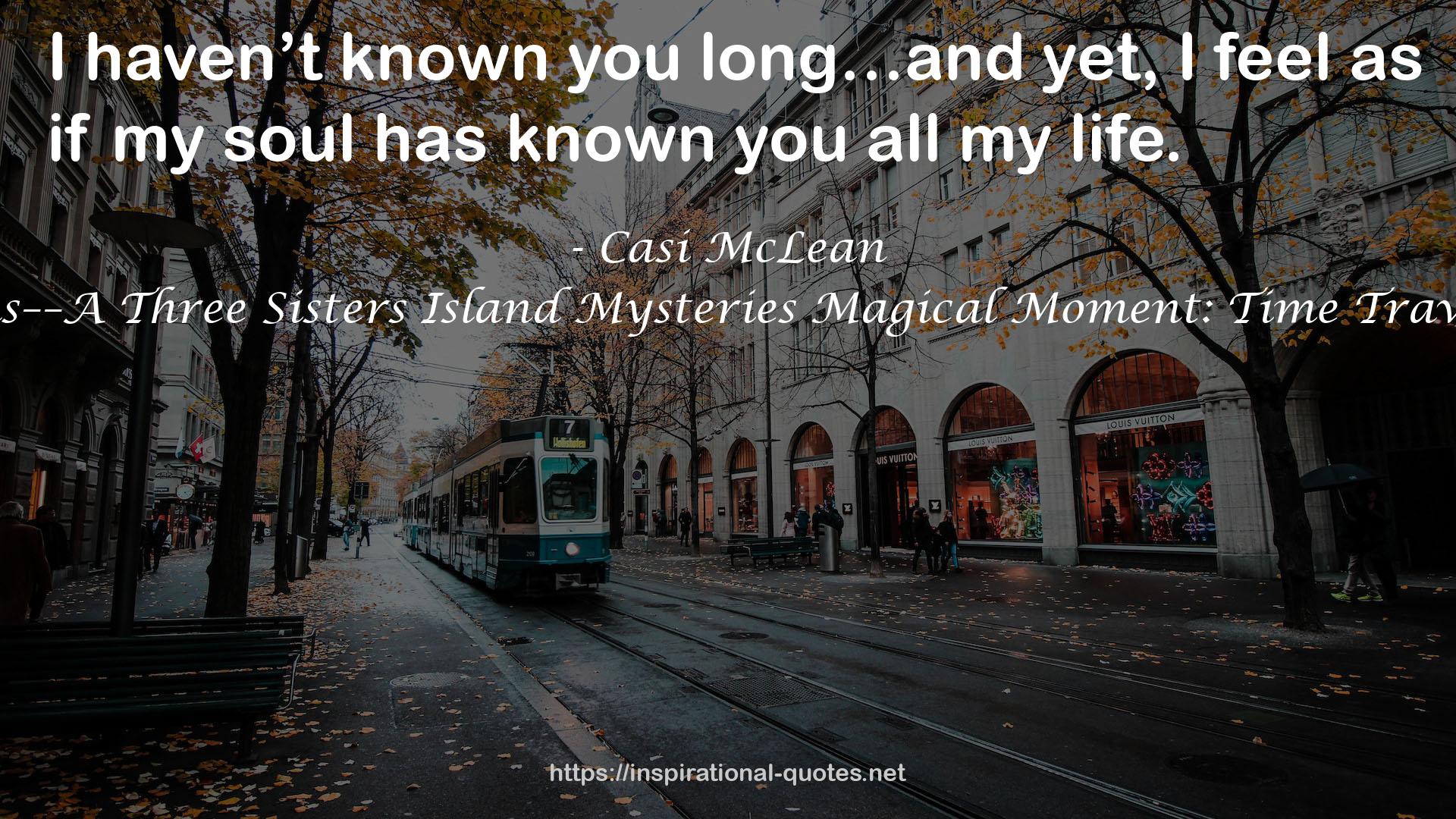 In Time For Christmas––A Three Sisters Island Mysteries Magical Moment: Time Travel Romantic Suspense QUOTES