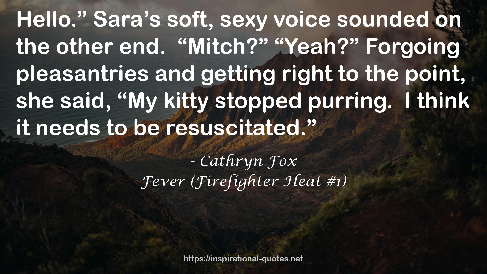 Fever (Firefighter Heat #1) QUOTES