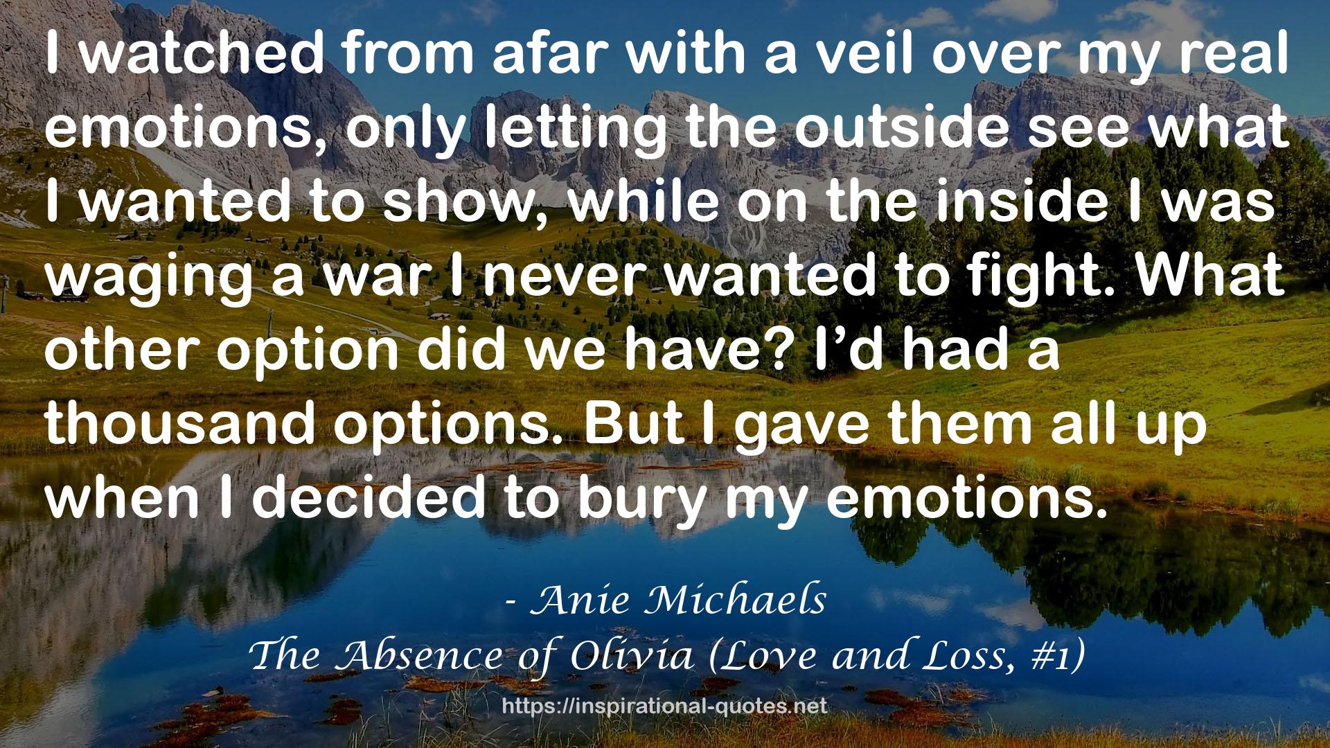 The Absence of Olivia (Love and Loss, #1) QUOTES