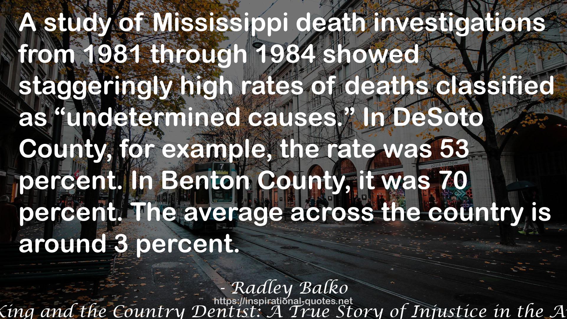 The Cadaver King and the Country Dentist: A True Story of Injustice in the American South QUOTES