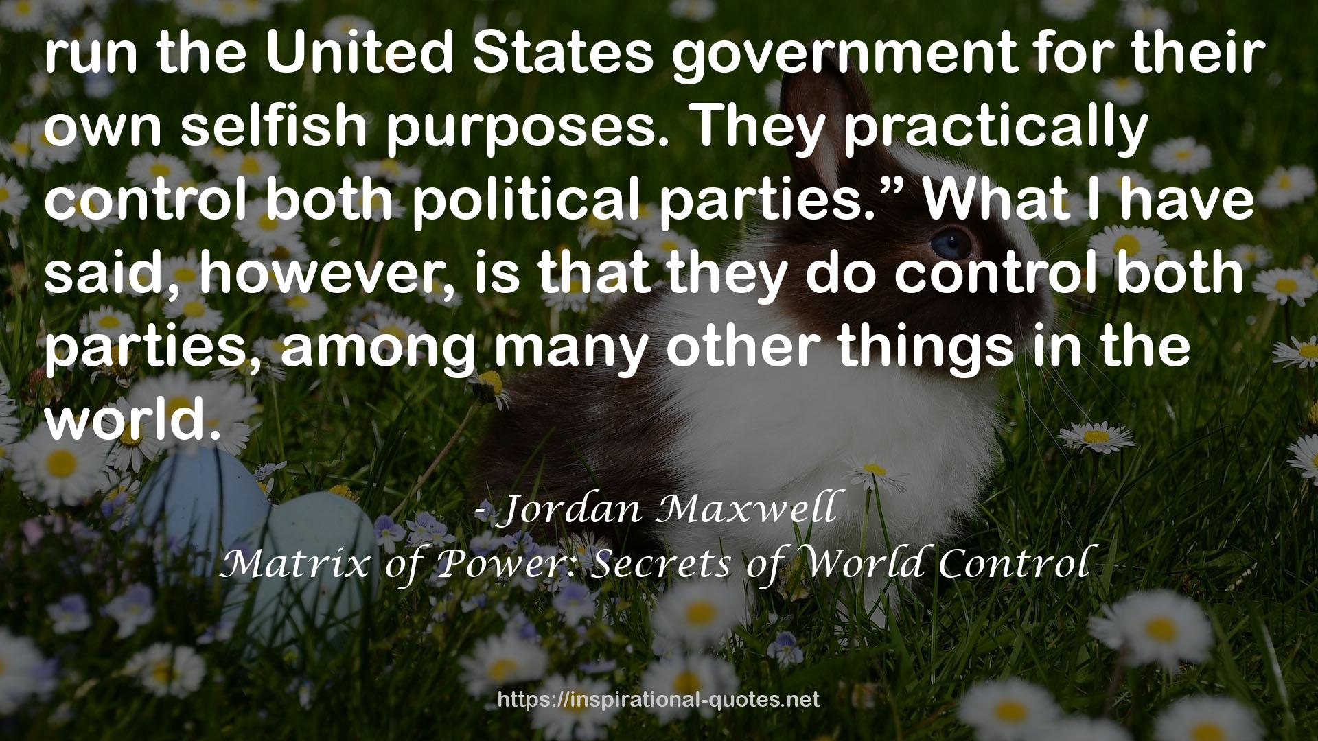 Matrix of Power: Secrets of World Control QUOTES