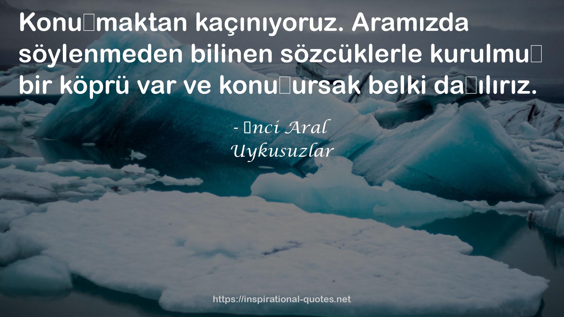 Uykusuzlar QUOTES