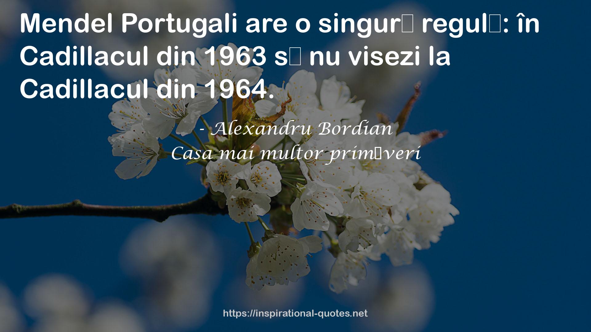 Casa mai multor primăveri QUOTES