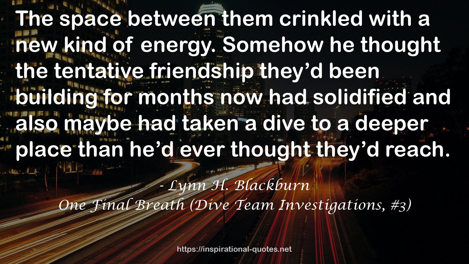 One Final Breath (Dive Team Investigations, #3) QUOTES