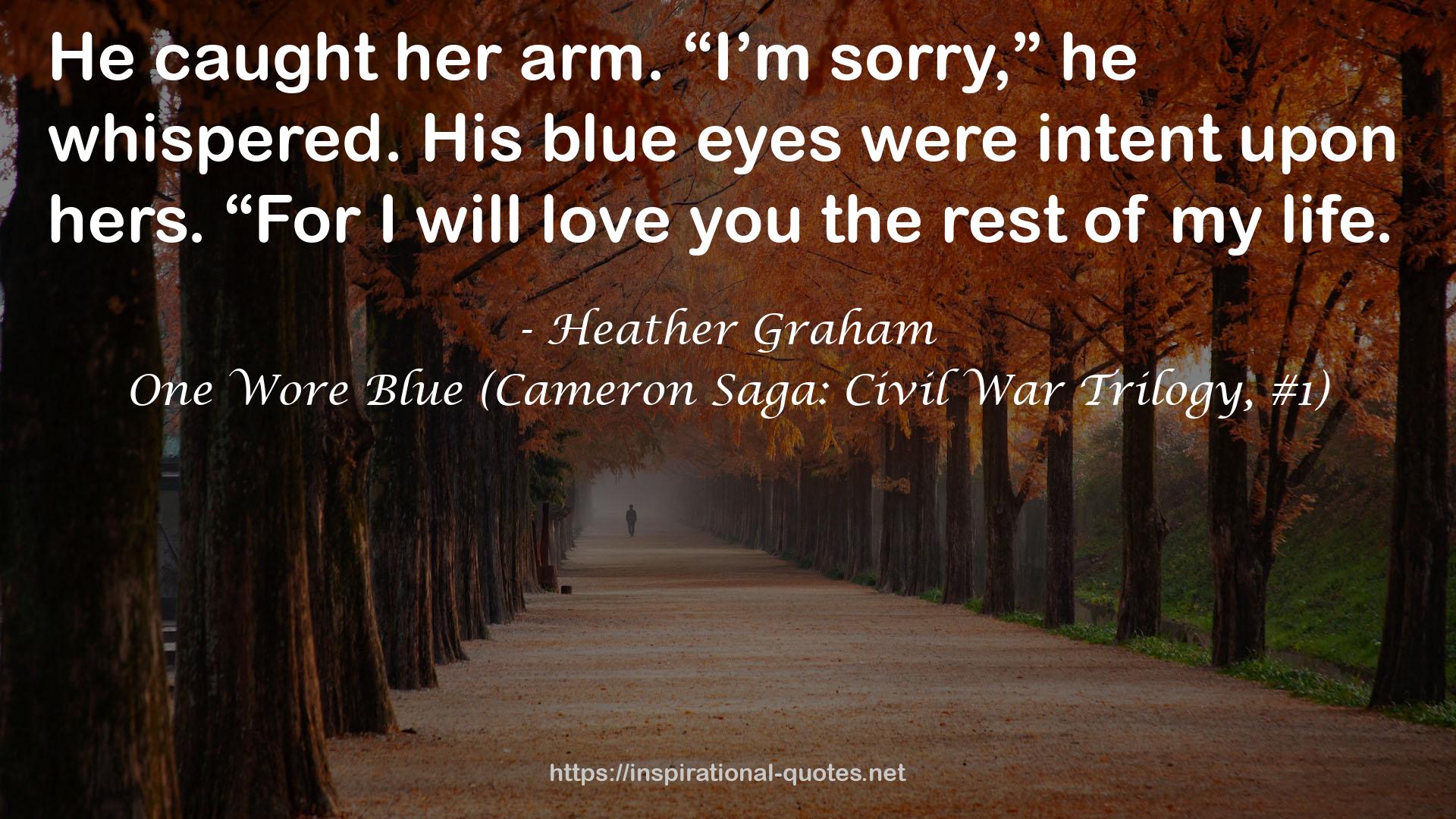 One Wore Blue (Cameron Saga: Civil War Trilogy, #1) QUOTES