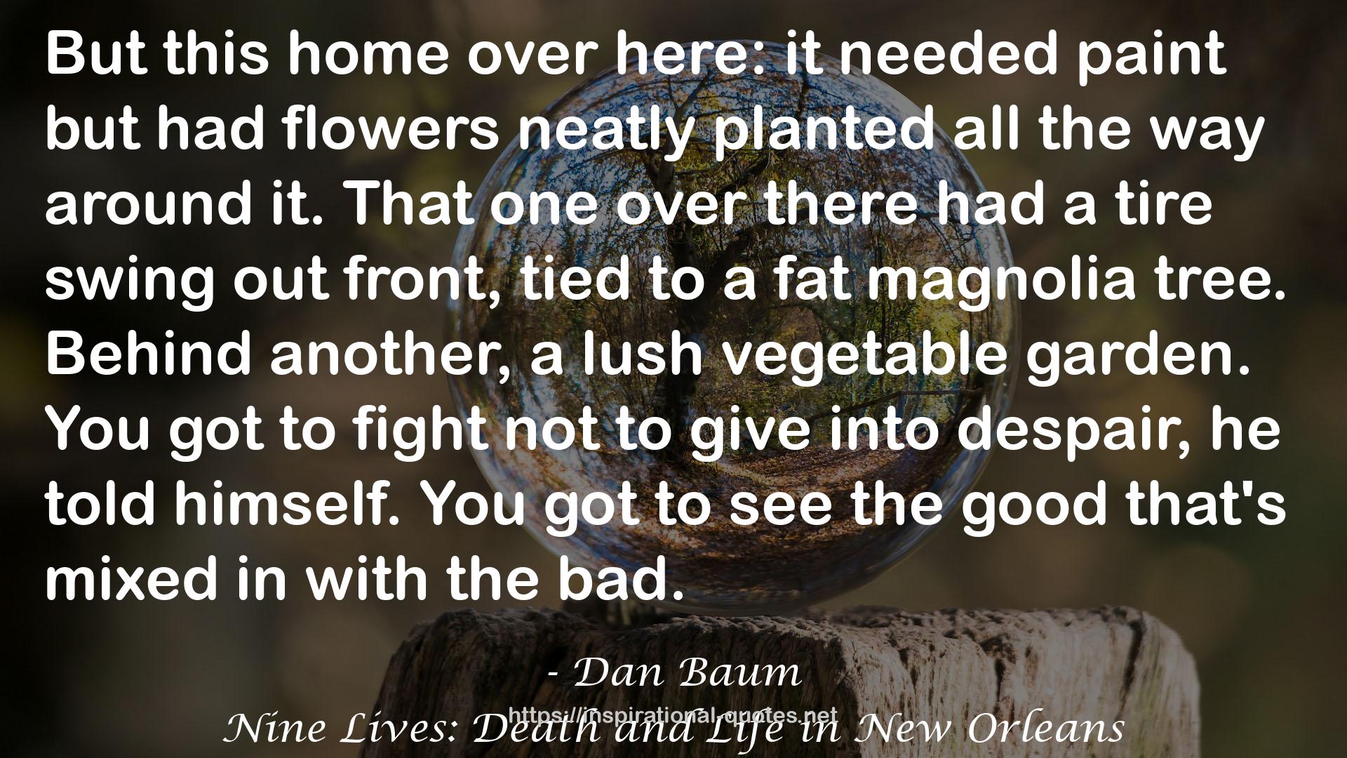 Nine Lives: Death and Life in New Orleans QUOTES