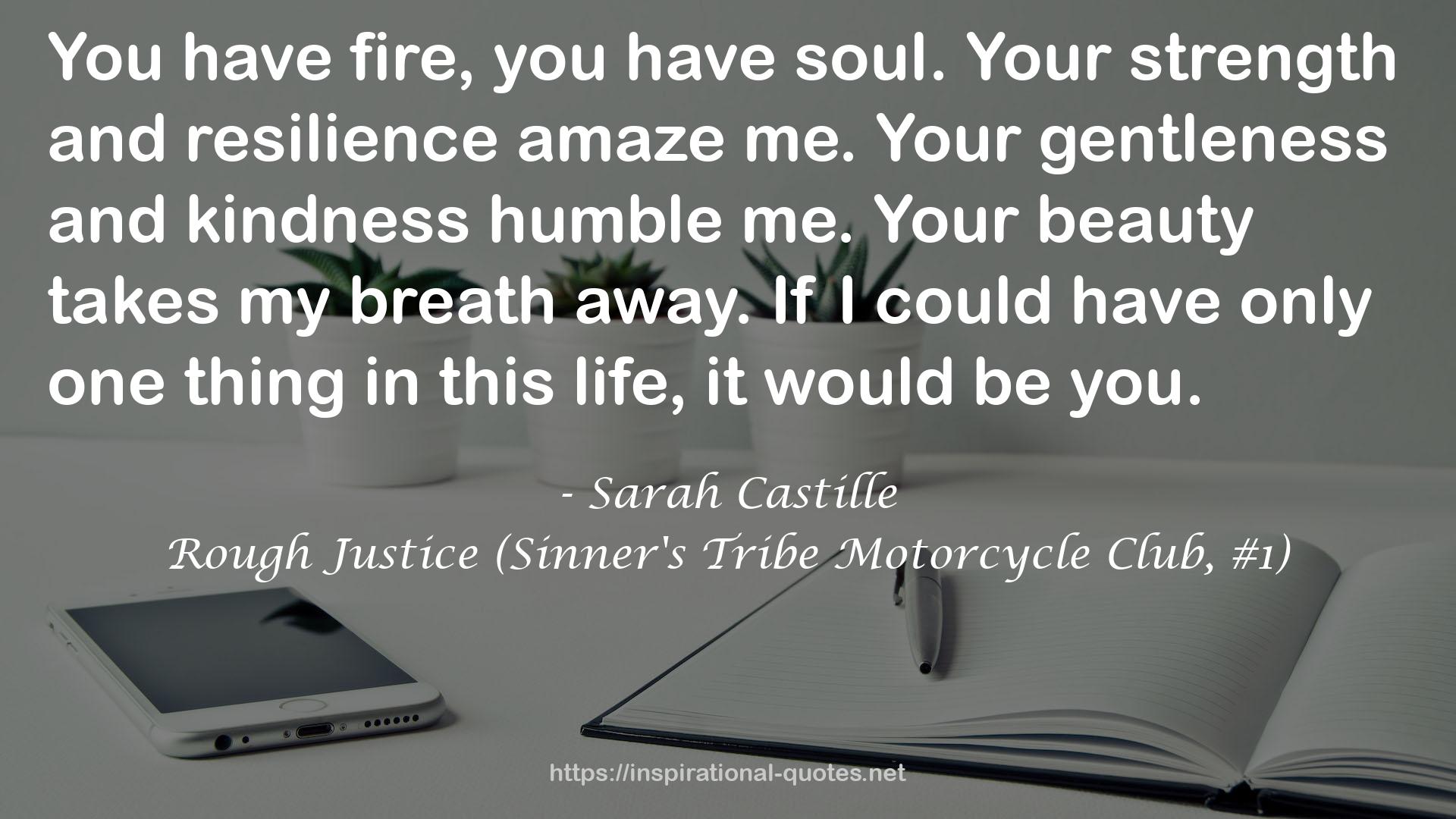 Rough Justice (Sinner's Tribe Motorcycle Club, #1) QUOTES