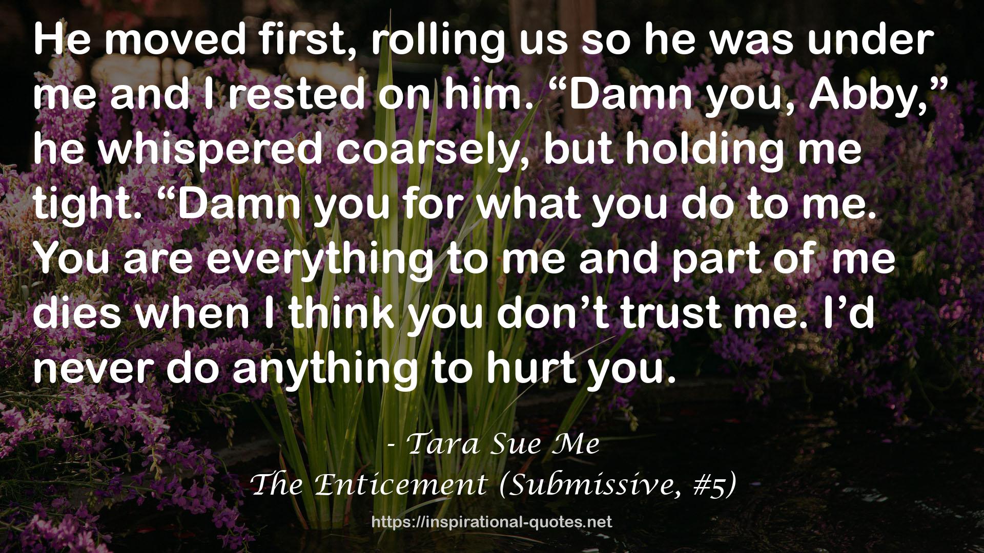 The Enticement (Submissive, #5) QUOTES