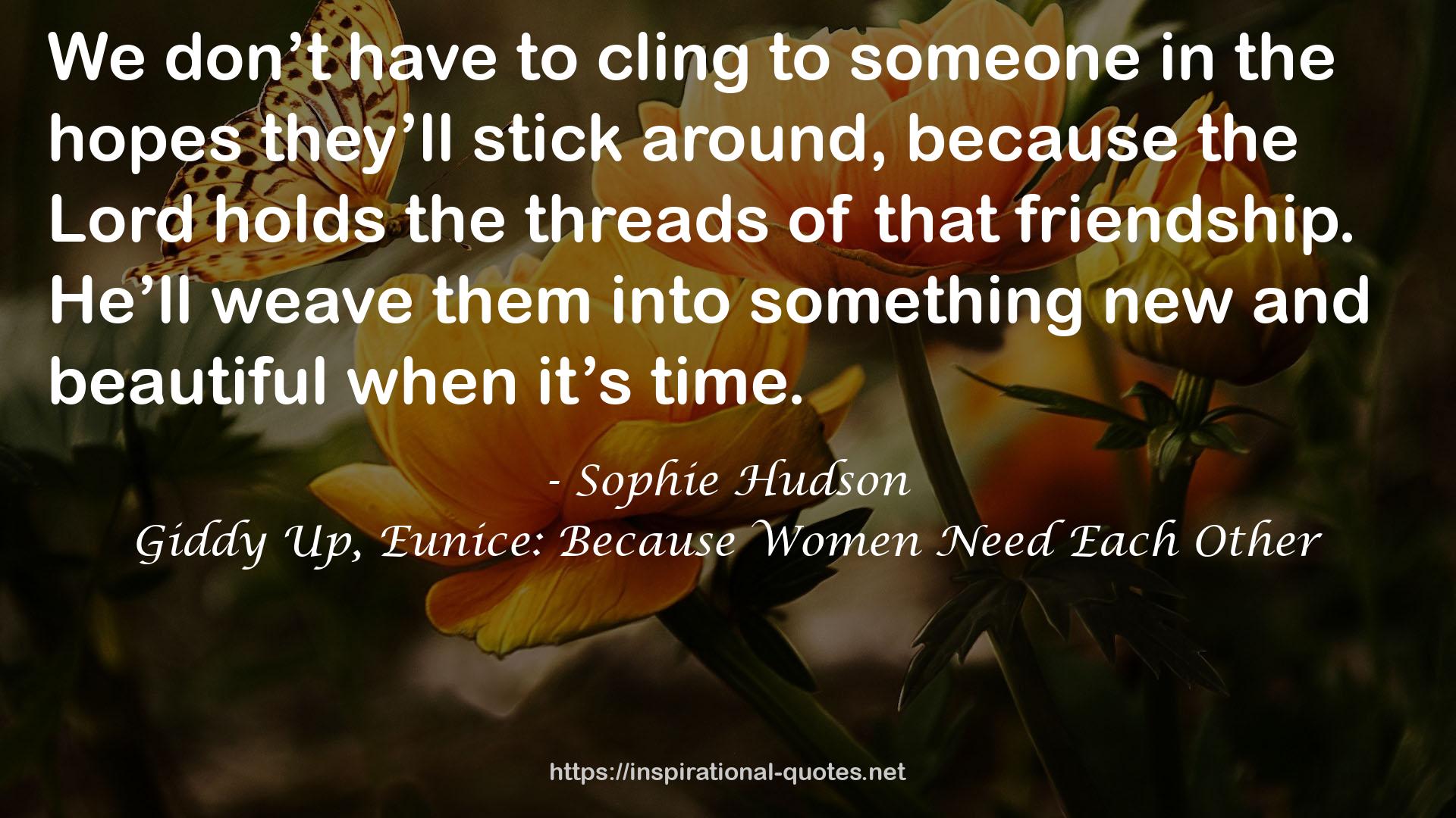 Giddy Up, Eunice: Because Women Need Each Other QUOTES