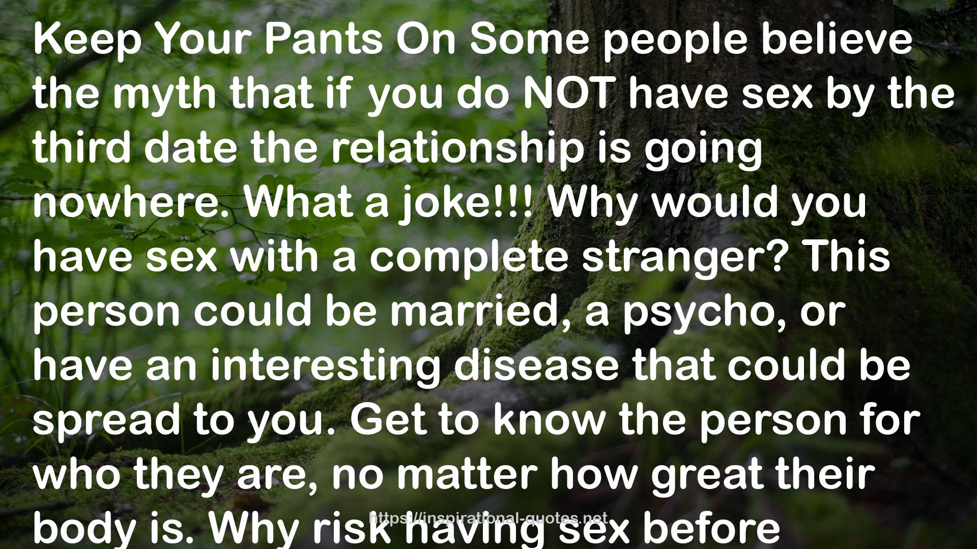 Your Pants OnSome people  QUOTES