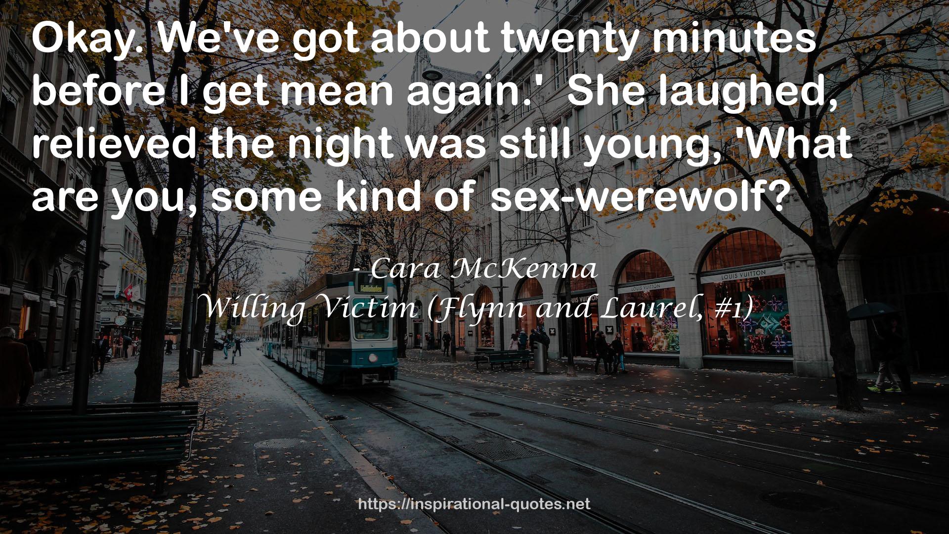 Willing Victim (Flynn and Laurel, #1) QUOTES