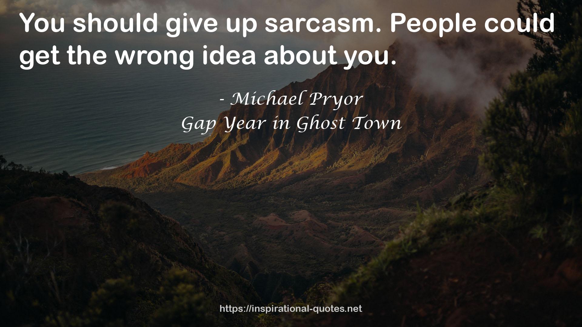 Gap Year in Ghost Town QUOTES