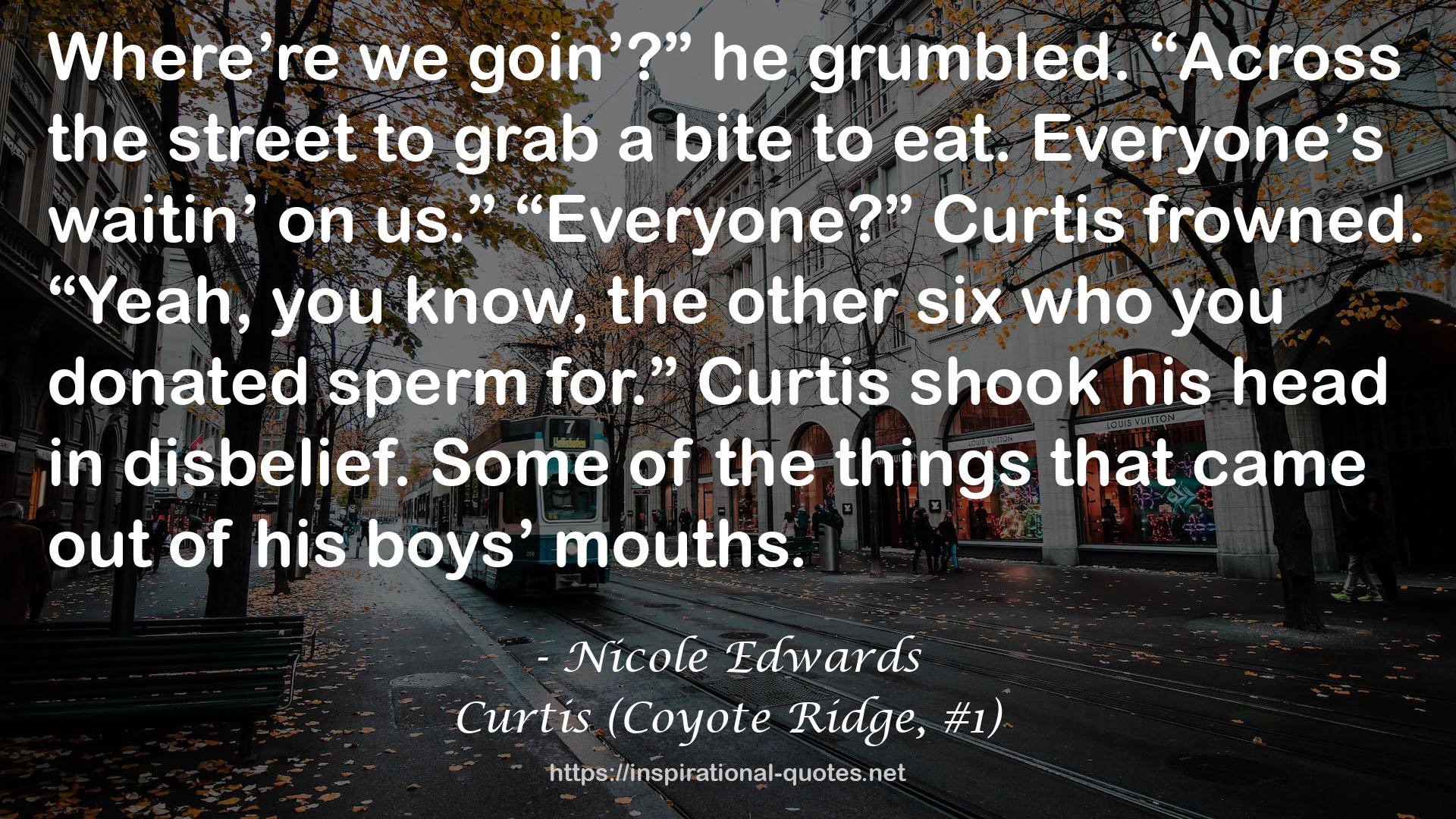 Curtis (Coyote Ridge, #1) QUOTES