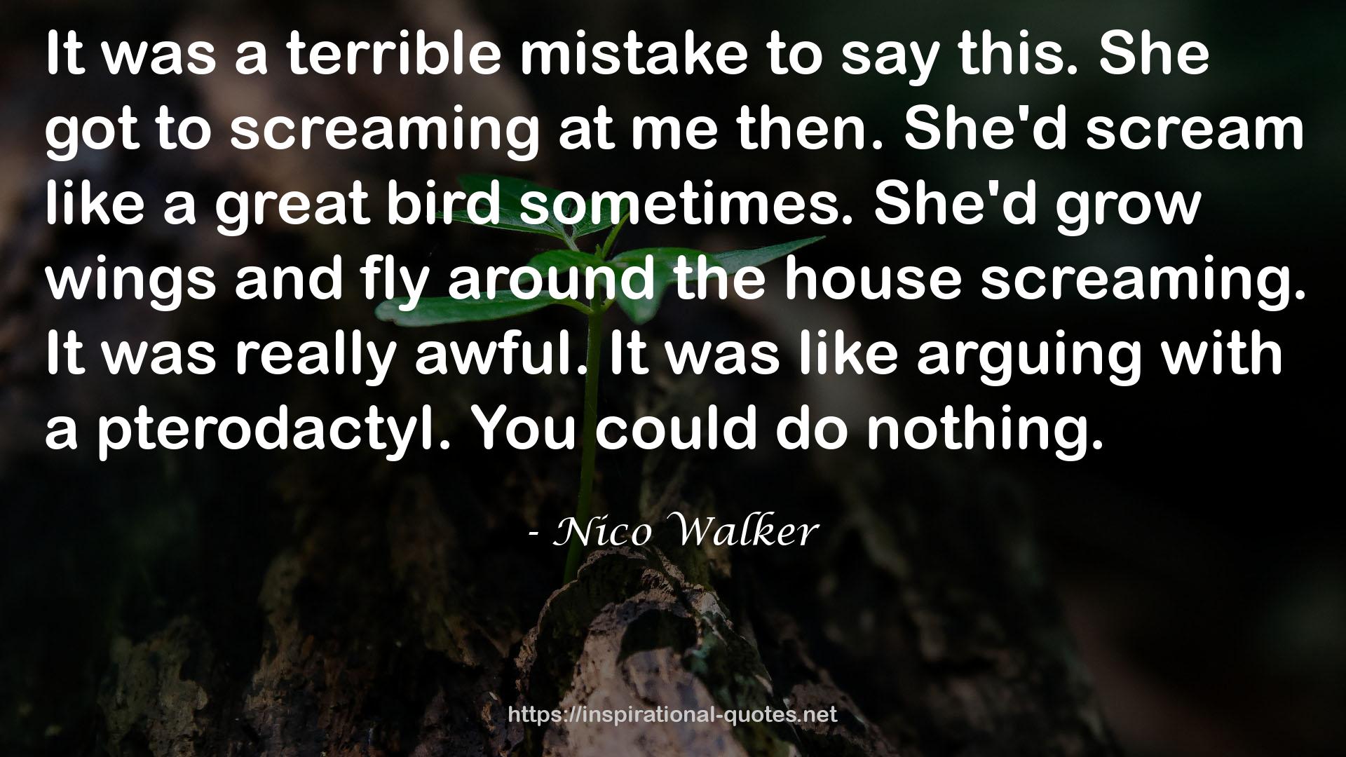 Nico Walker QUOTES