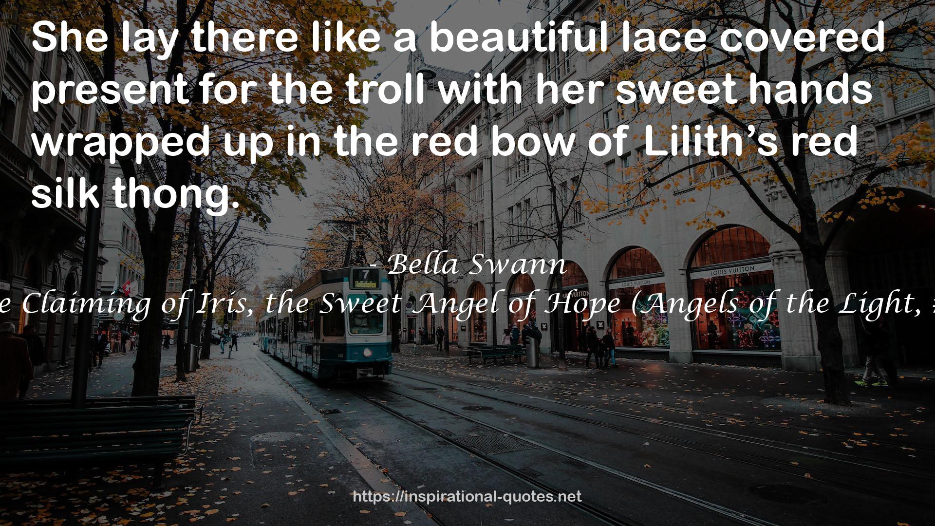 The Claiming of Iris, the Sweet Angel of Hope (Angels of the Light, #4) QUOTES