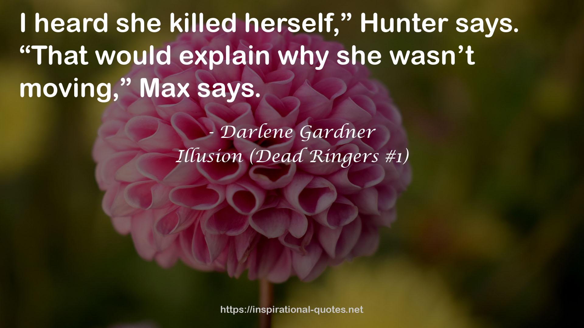 Illusion (Dead Ringers #1) QUOTES