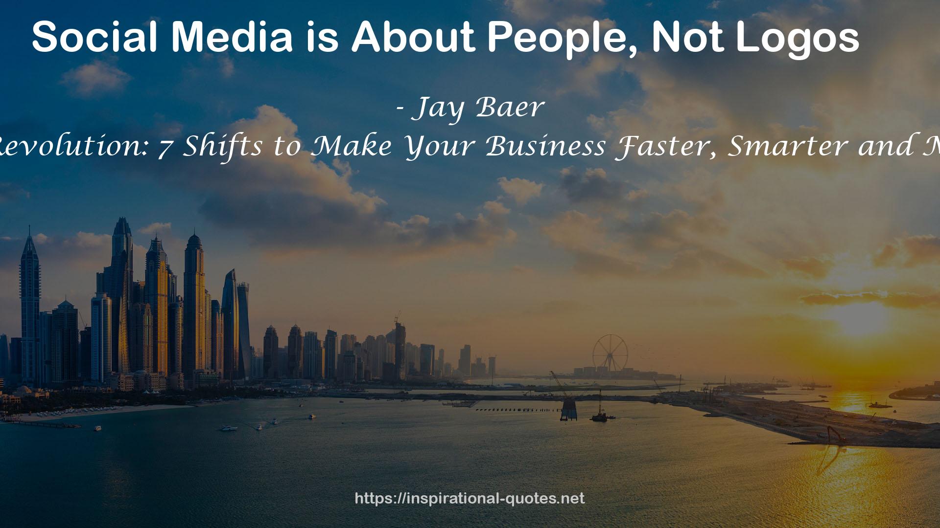 The Now Revolution: 7 Shifts to Make Your Business Faster, Smarter and More Social QUOTES