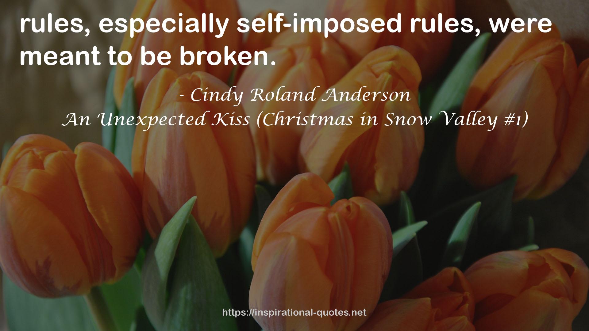 An Unexpected Kiss (Christmas in Snow Valley #1) QUOTES
