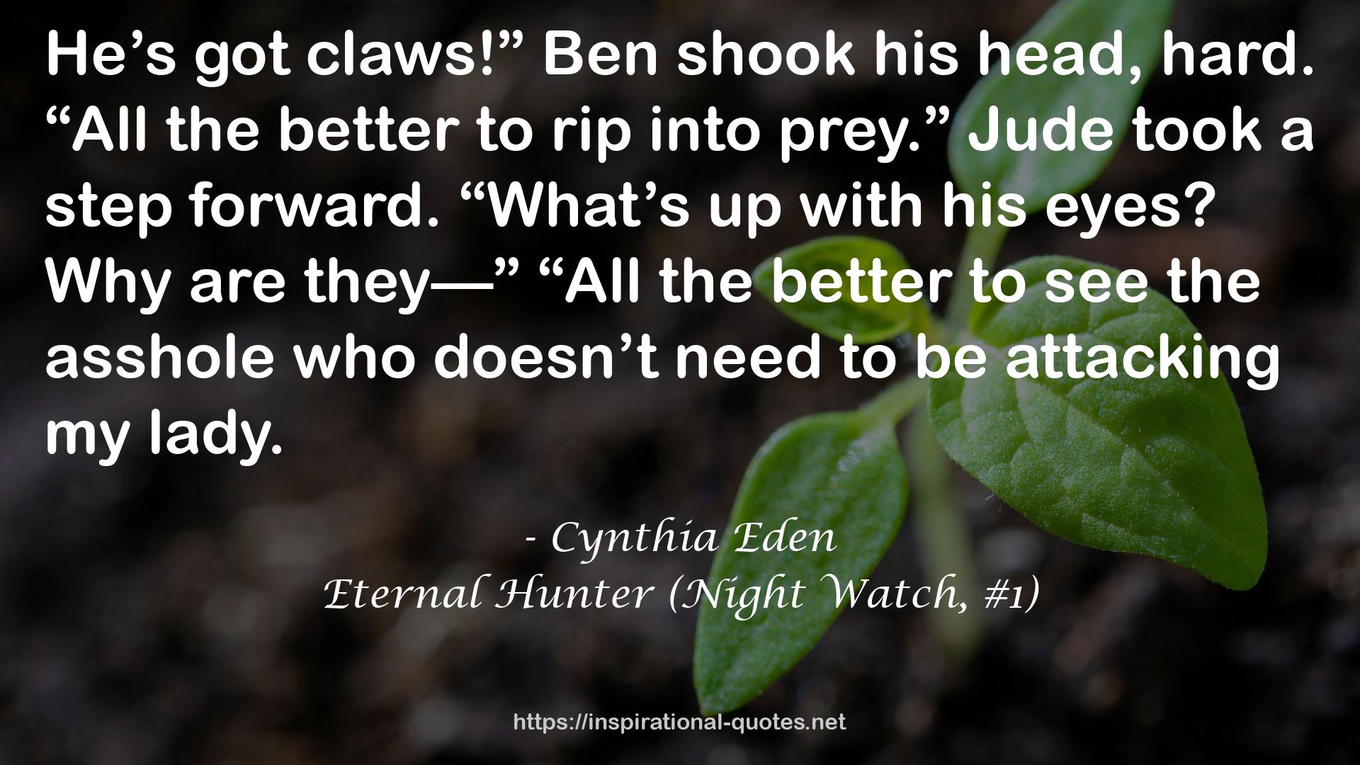 Eternal Hunter (Night Watch, #1) QUOTES