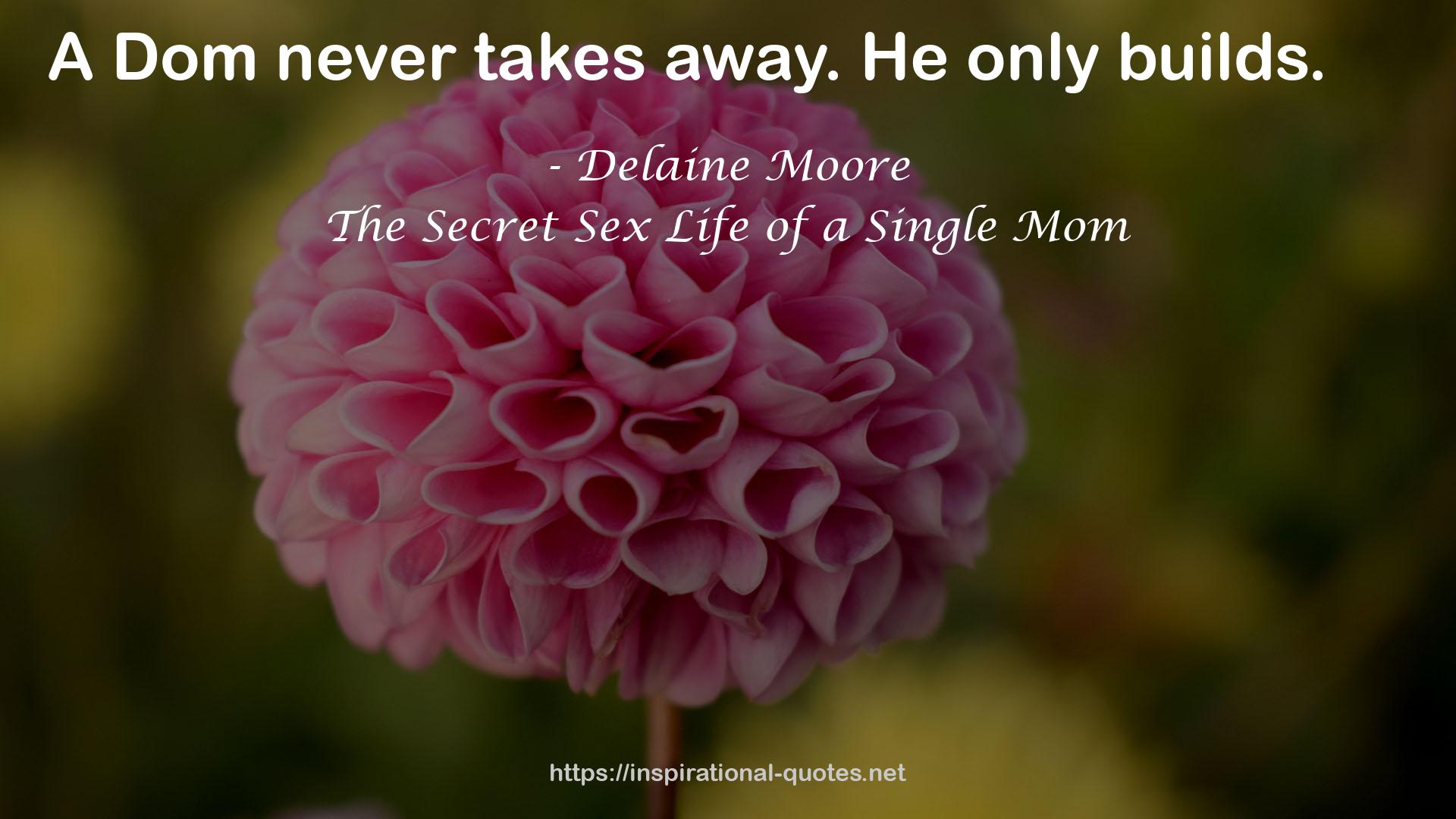 Delaine Moore QUOTES