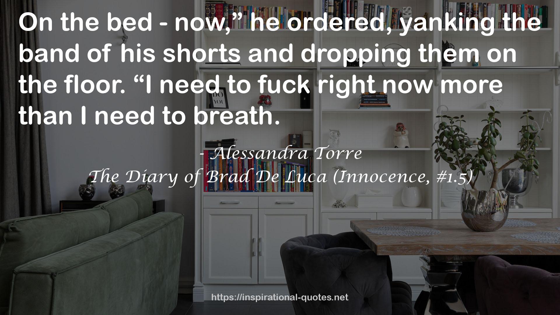 The Diary of Brad De Luca (Innocence, #1.5) QUOTES