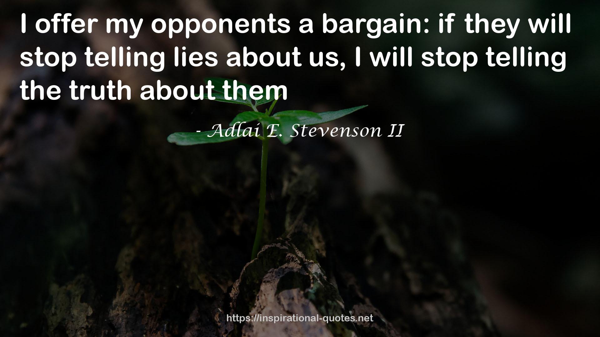 Adlai E. Stevenson II QUOTES