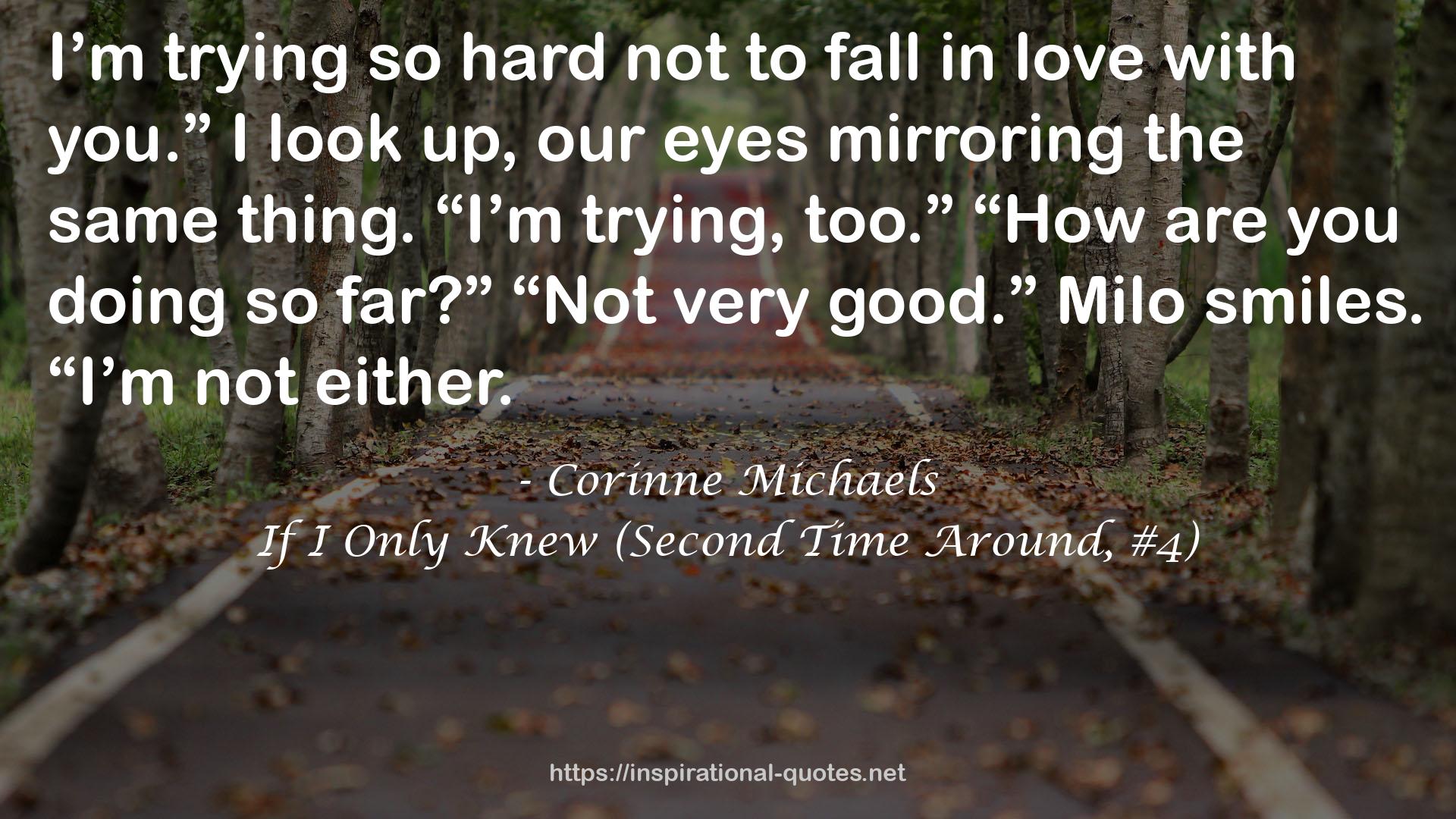 If I Only Knew (Second Time Around, #4) QUOTES