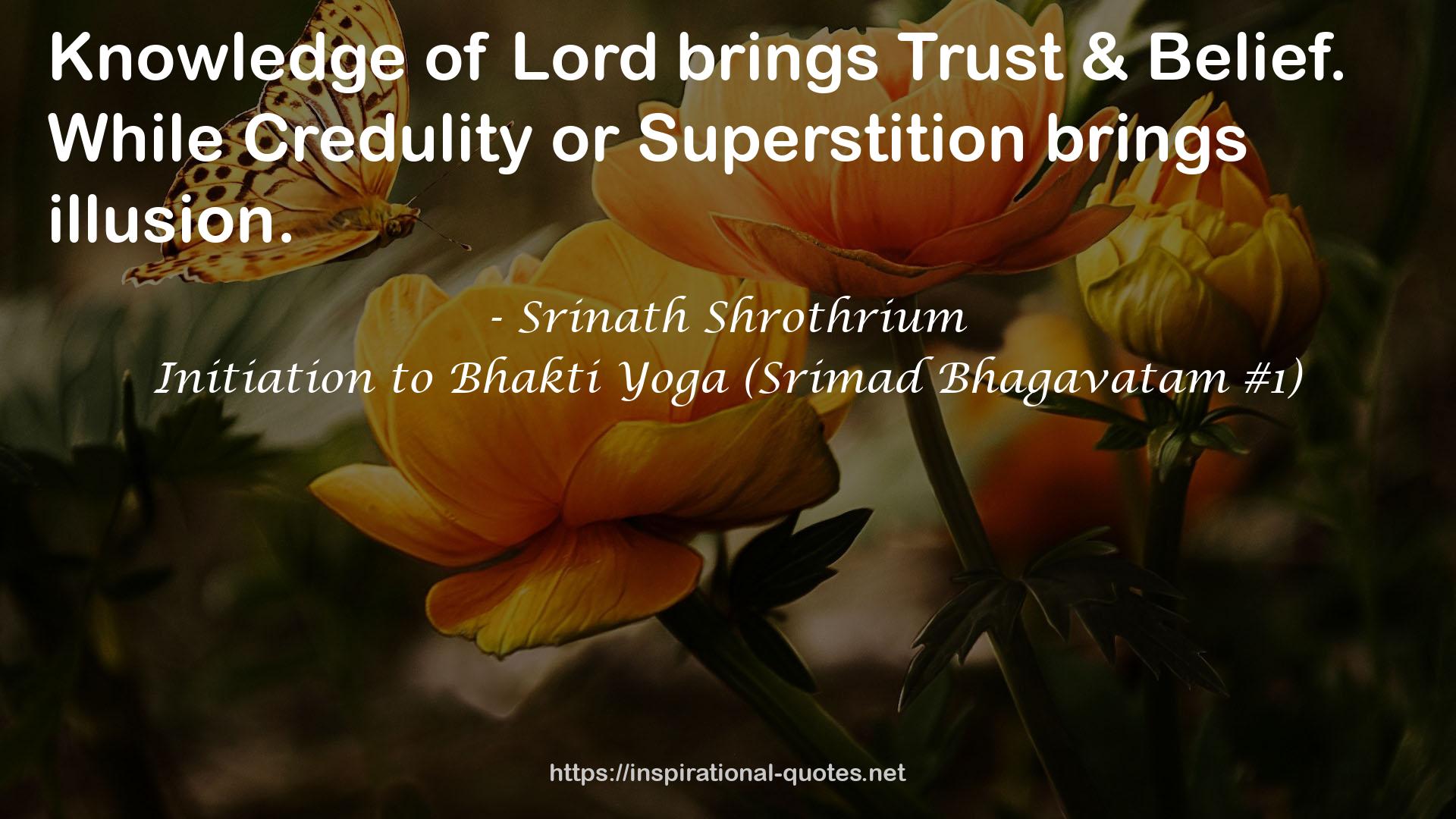 Initiation to Bhakti Yoga (Srimad Bhagavatam #1) QUOTES