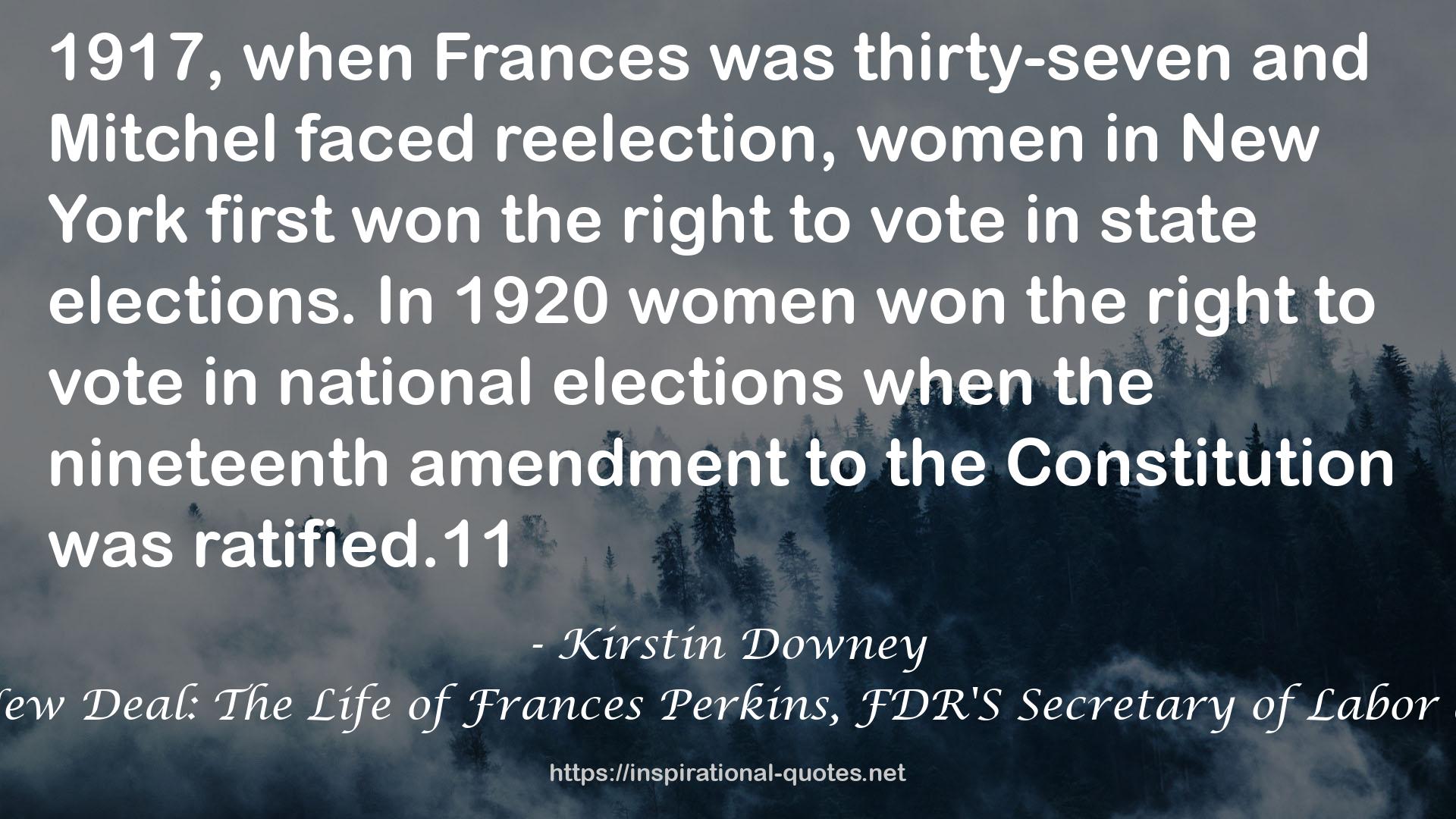 The Woman Behind the New Deal: The Life of Frances Perkins, FDR'S Secretary of Labor and His Moral Conscience QUOTES