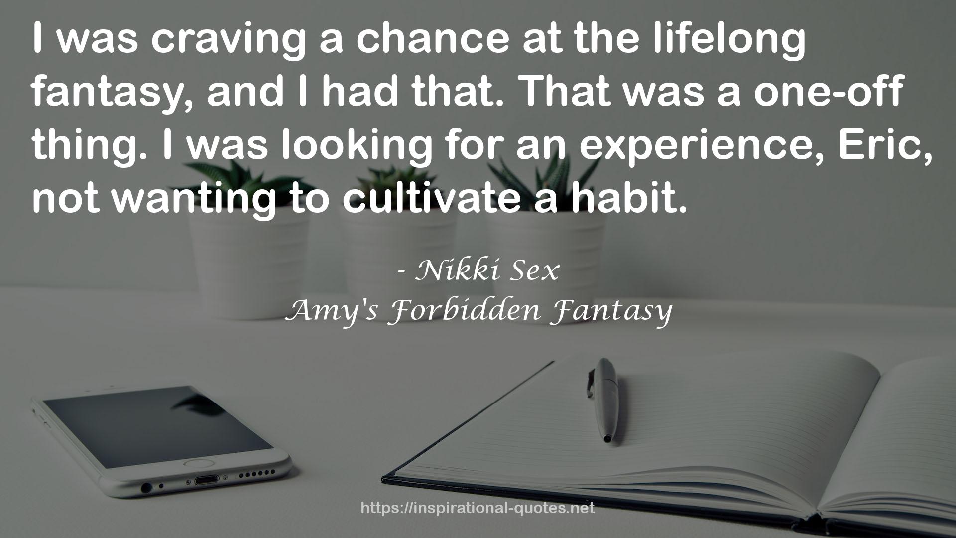 Amy's Forbidden Fantasy QUOTES