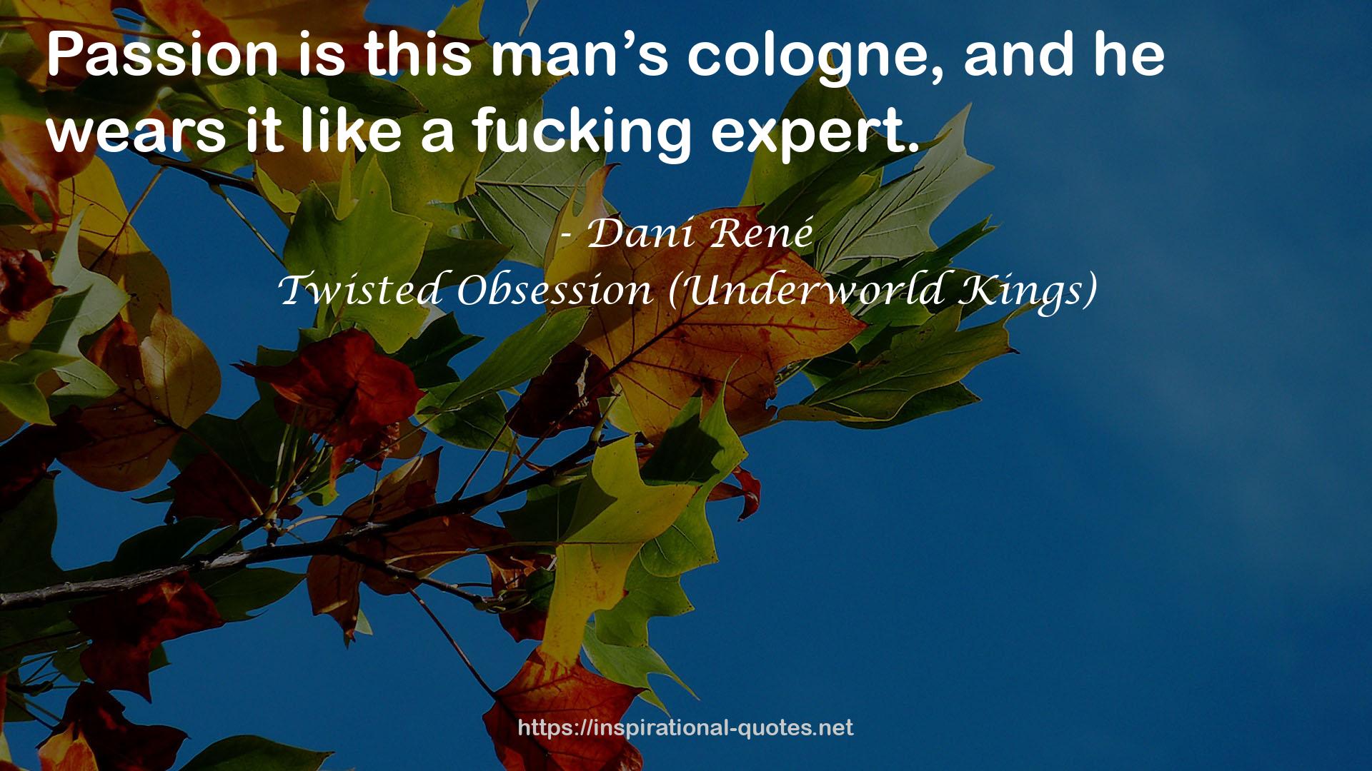 Twisted Obsession (Underworld Kings) QUOTES