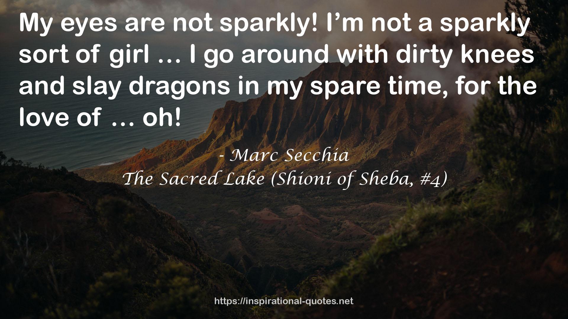 The Sacred Lake (Shioni of Sheba, #4) QUOTES