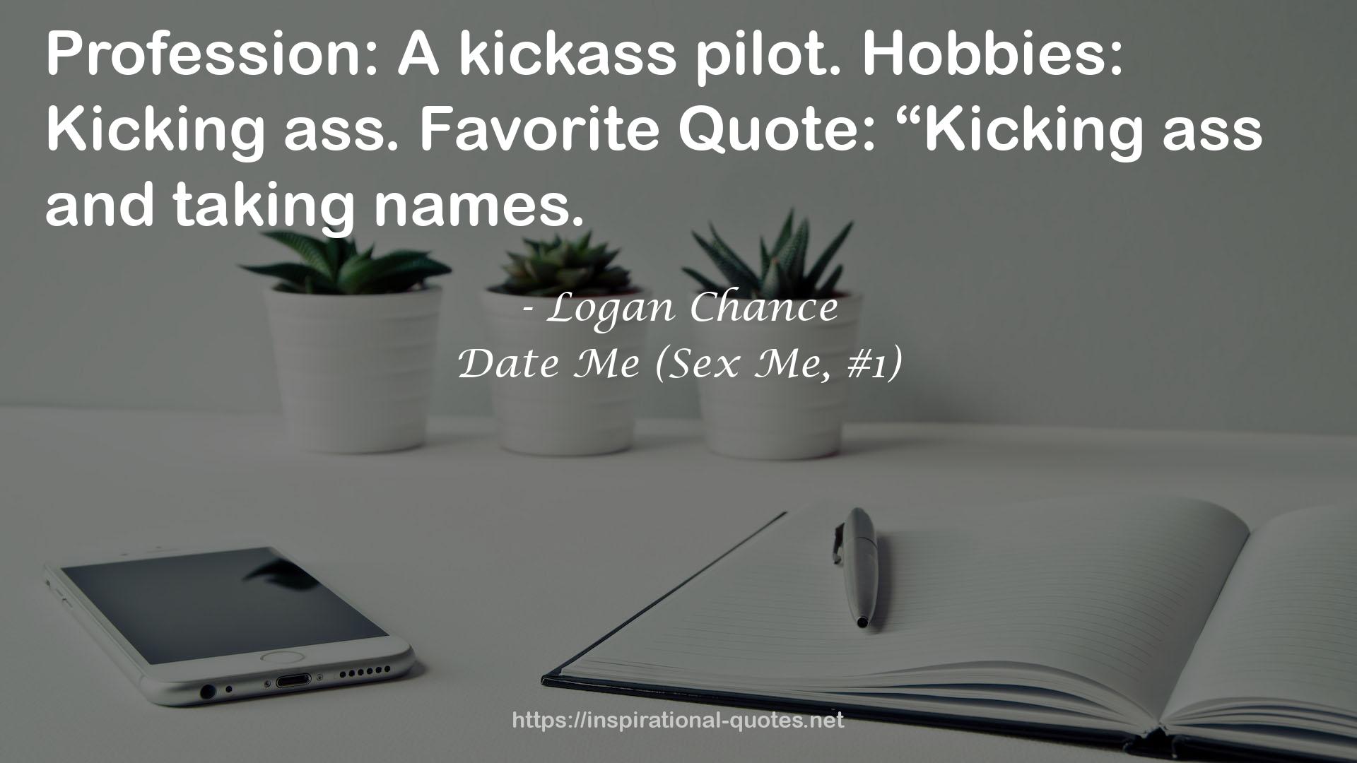 Date Me (Sex Me, #1) QUOTES