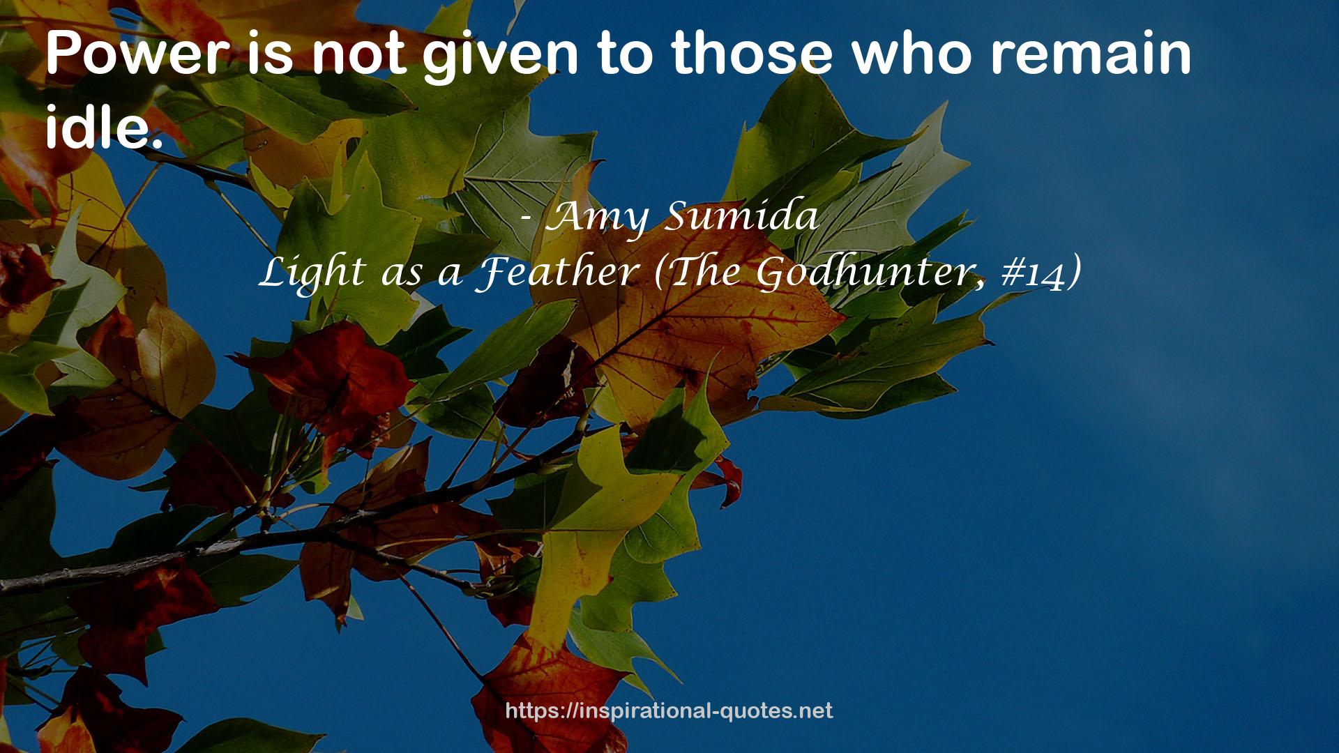 Light as a Feather (The Godhunter, #14) QUOTES