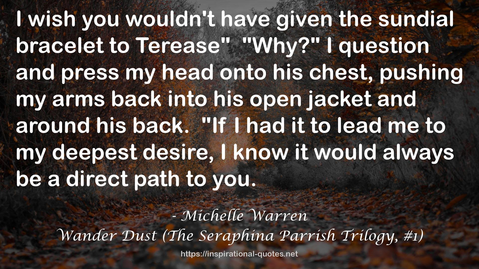 Wander Dust (The Seraphina Parrish Trilogy, #1) QUOTES