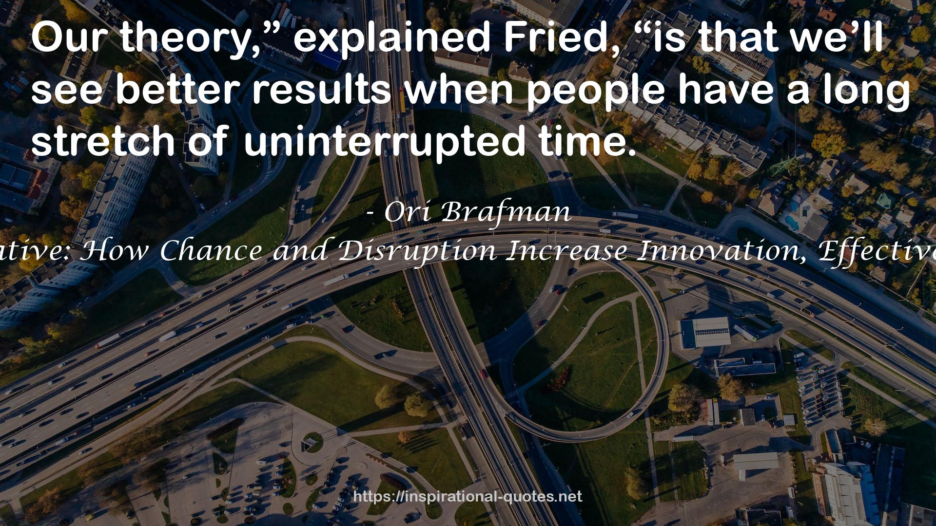 The Chaos Imperative: How Chance and Disruption Increase Innovation, Effectiveness, and Success QUOTES