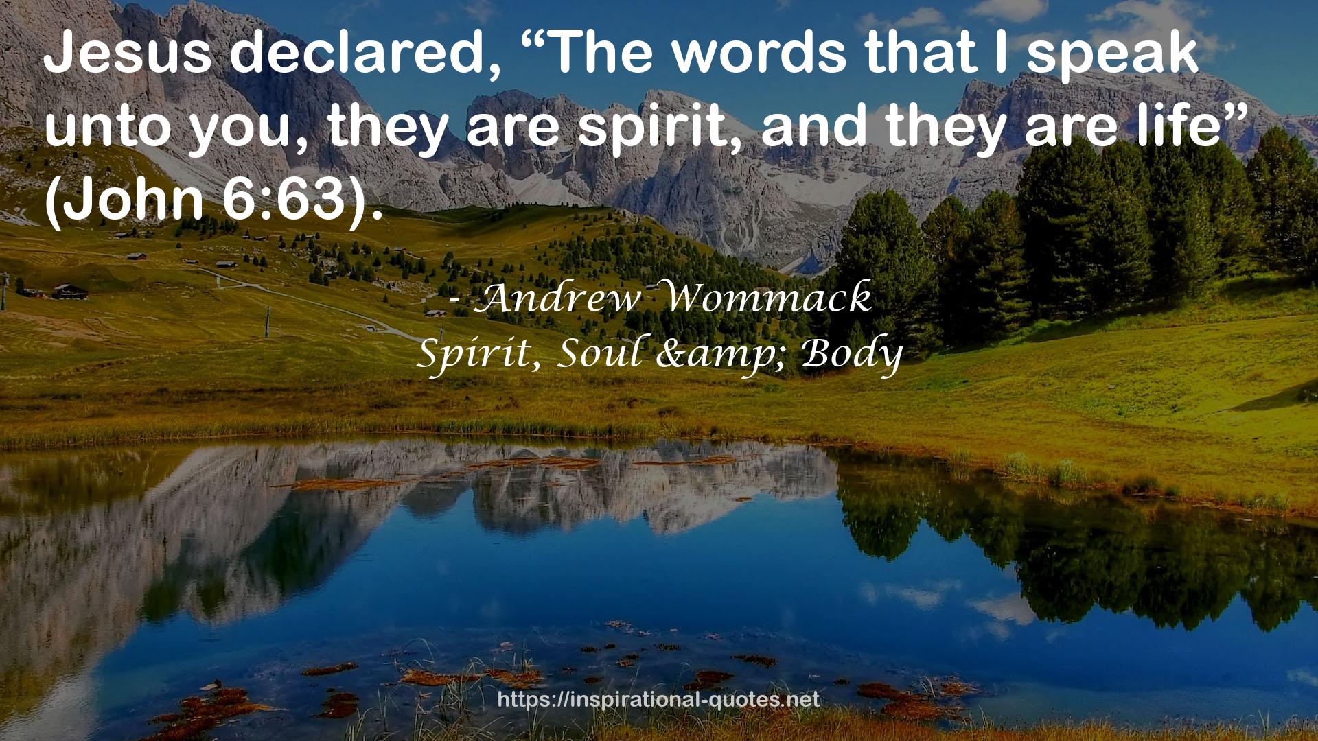 Spirit, Soul & Body QUOTES