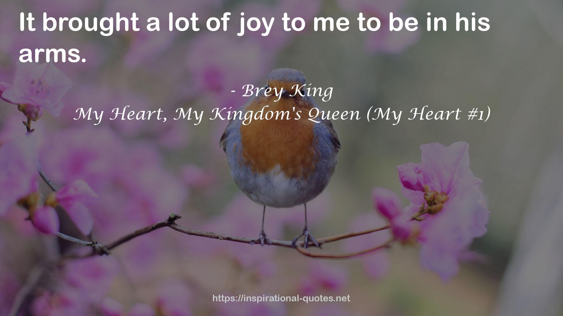 My Heart, My Kingdom's Queen (My Heart #1) QUOTES