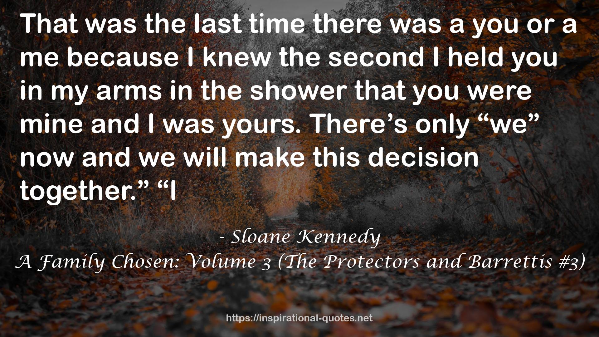 A Family Chosen: Volume 3 (The Protectors and Barrettis #3) QUOTES