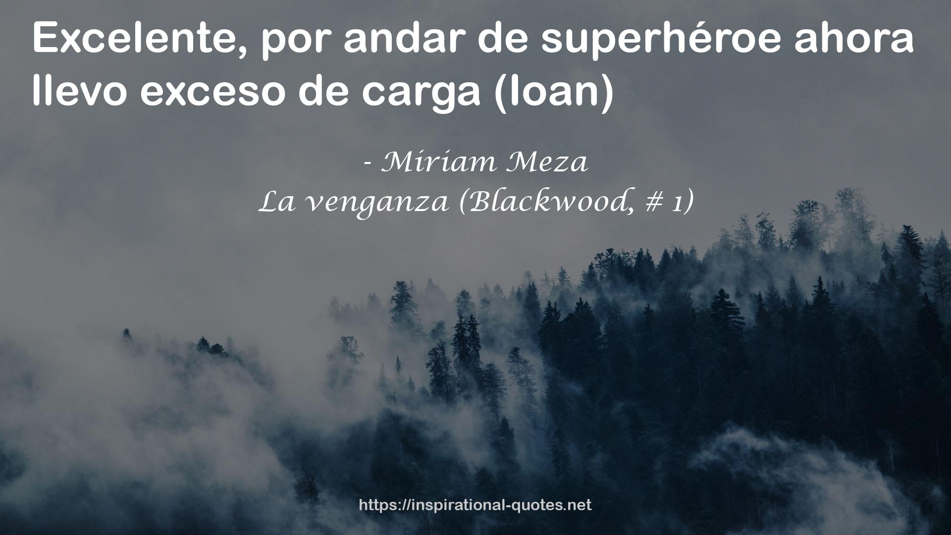 La venganza (Blackwood, # 1) QUOTES