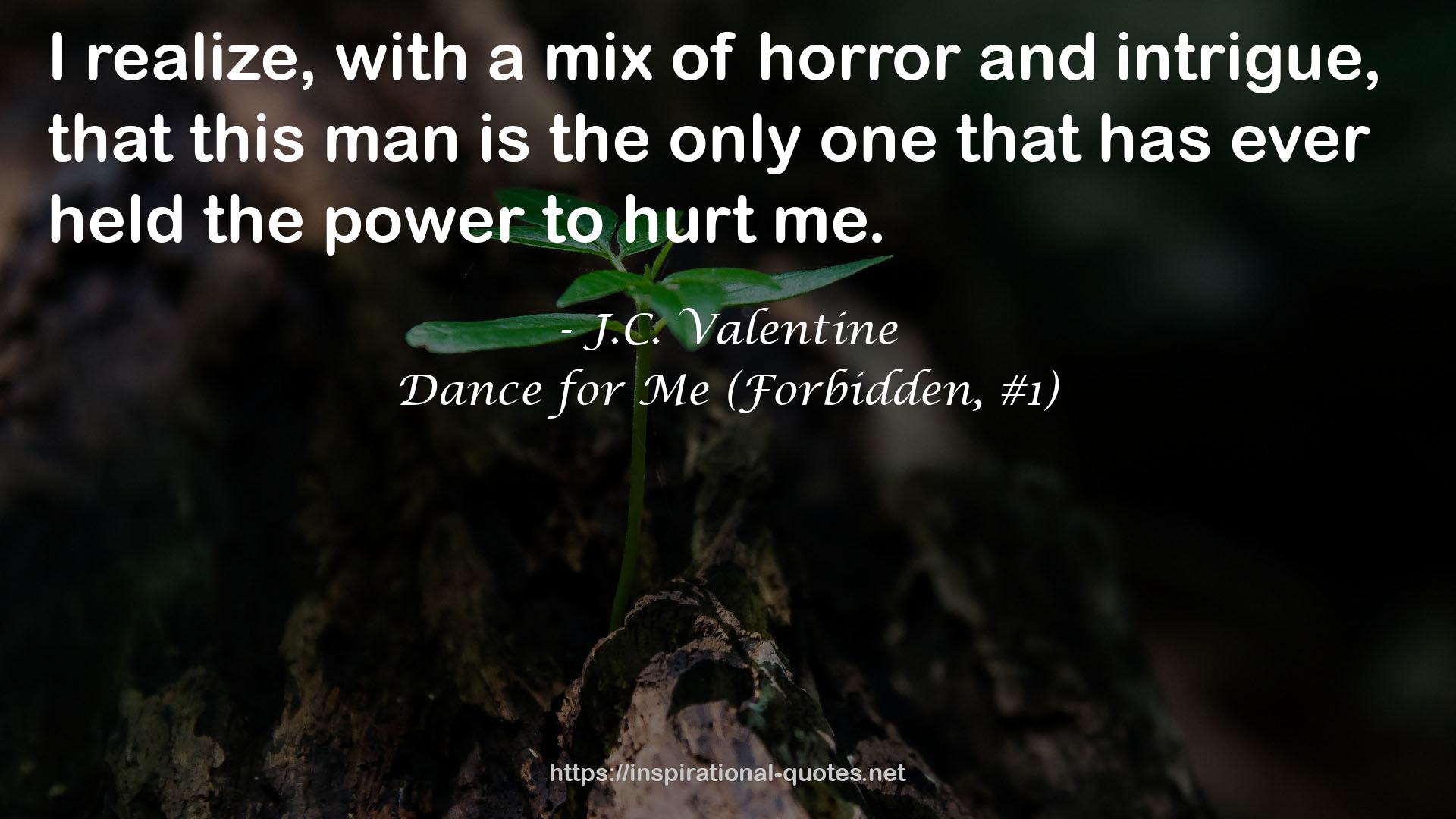 Dance for Me (Forbidden, #1) QUOTES