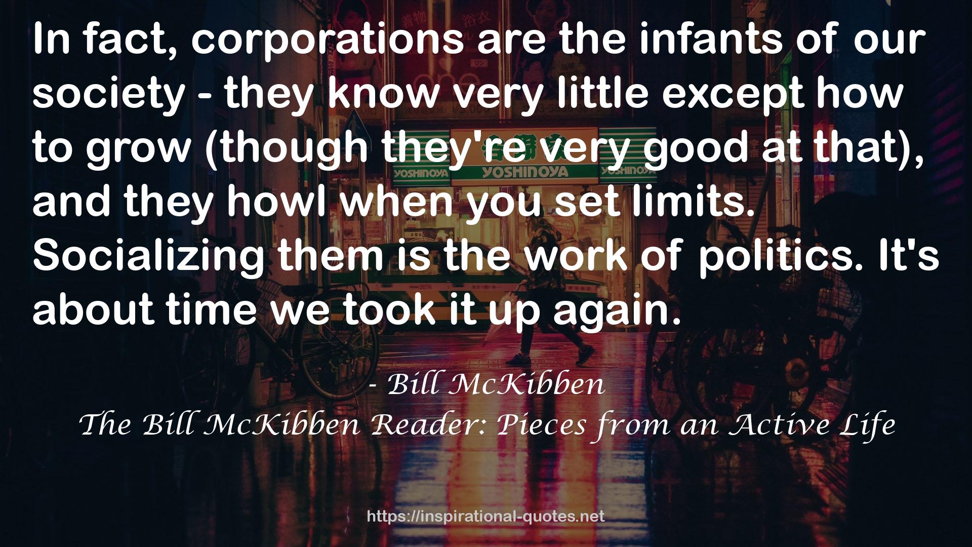 The Bill McKibben Reader: Pieces from an Active Life QUOTES
