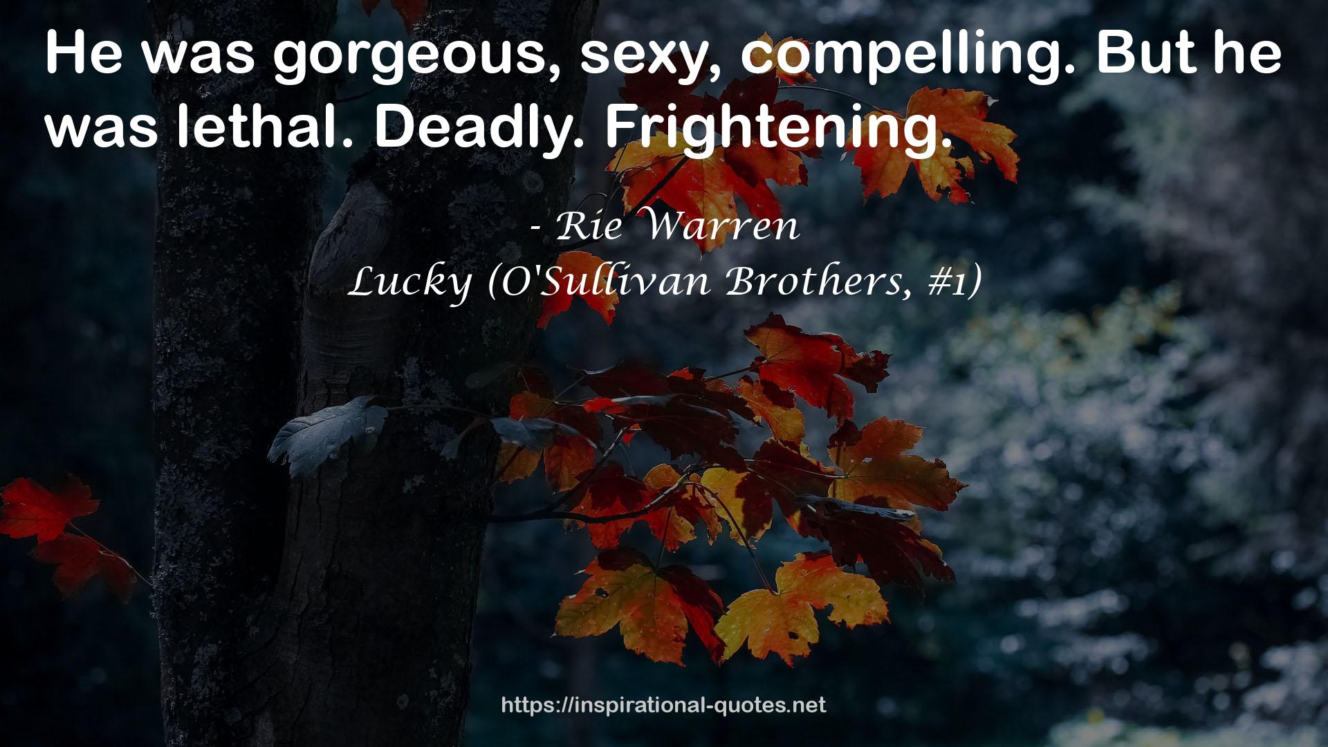 Lucky (O'Sullivan Brothers, #1) QUOTES
