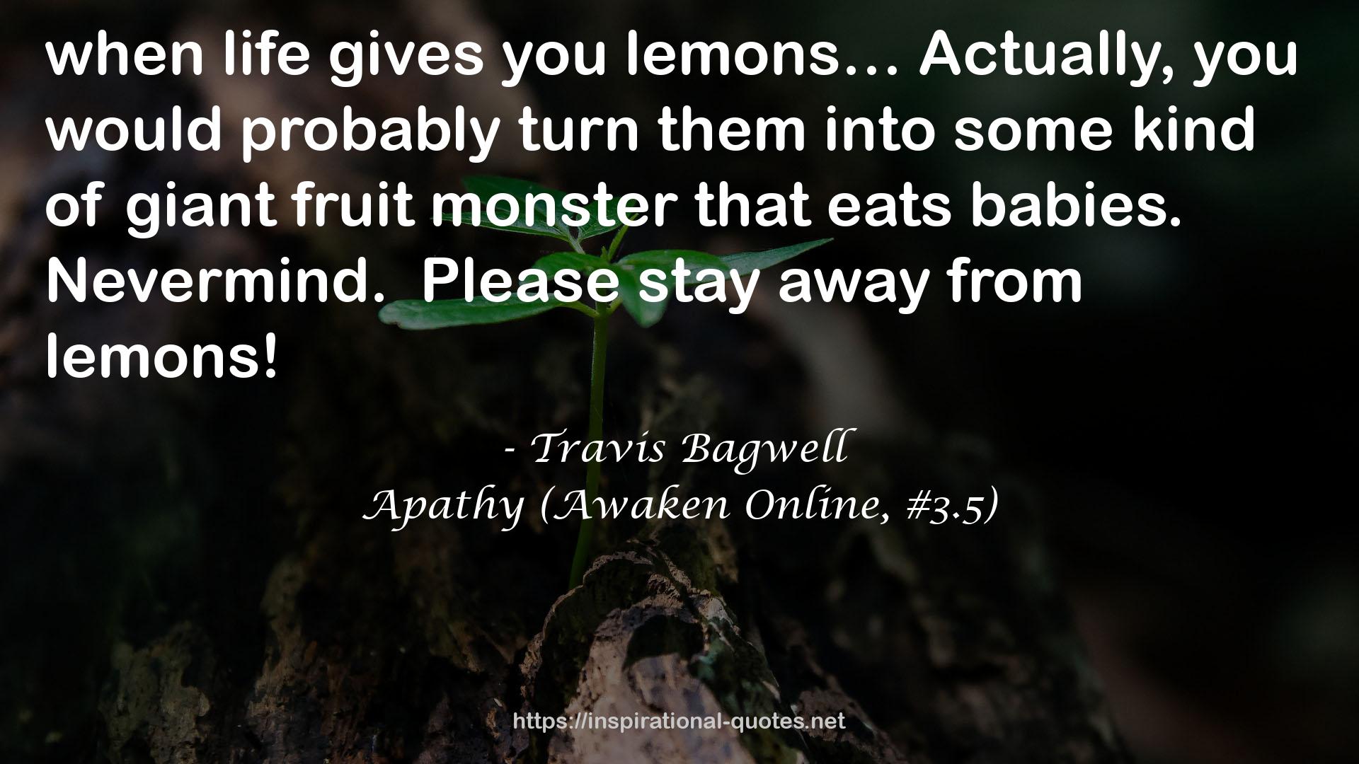 Apathy (Awaken Online, #3.5) QUOTES