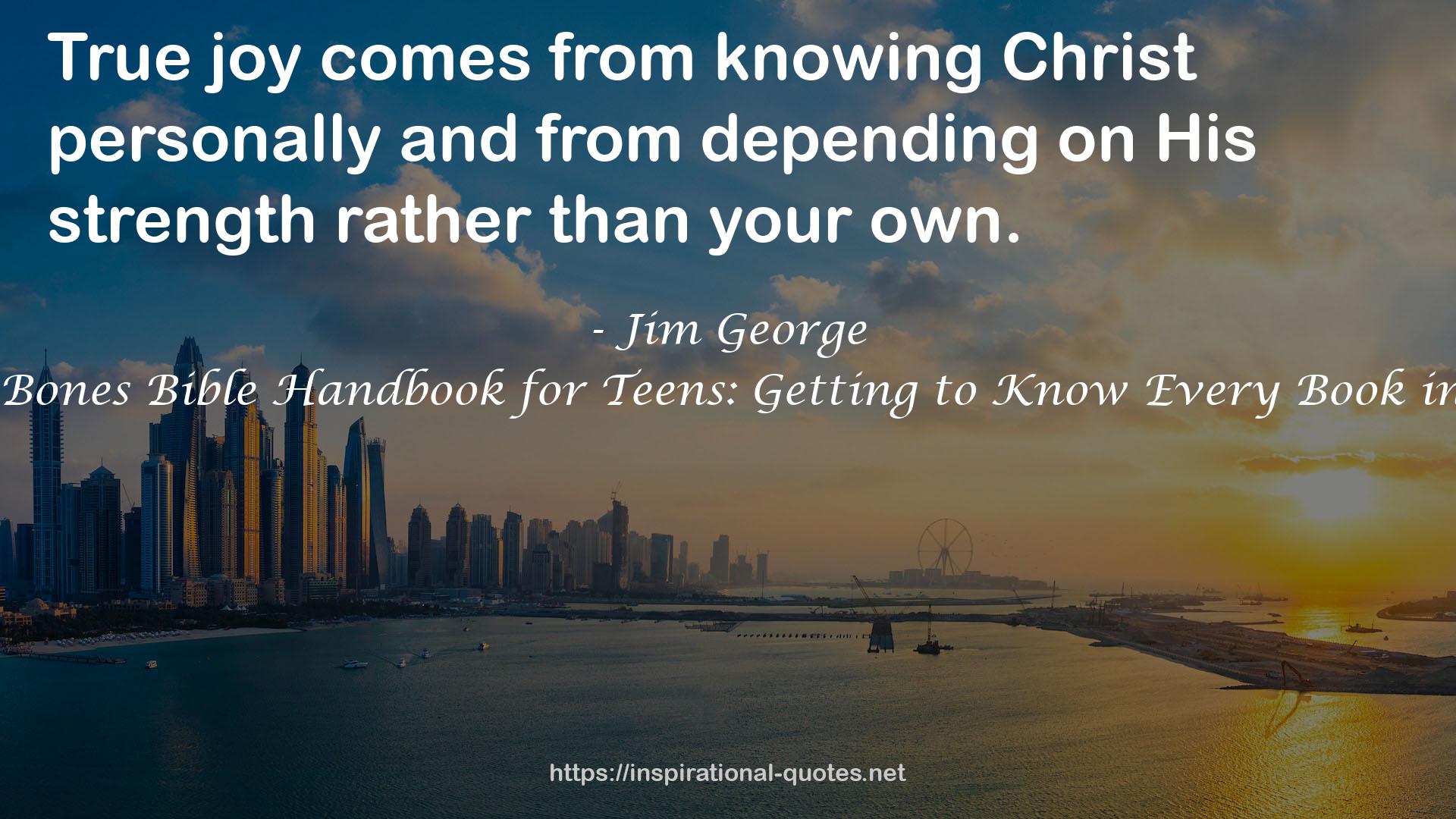 The Bare Bones Bible Handbook for Teens: Getting to Know Every Book in the Bible QUOTES