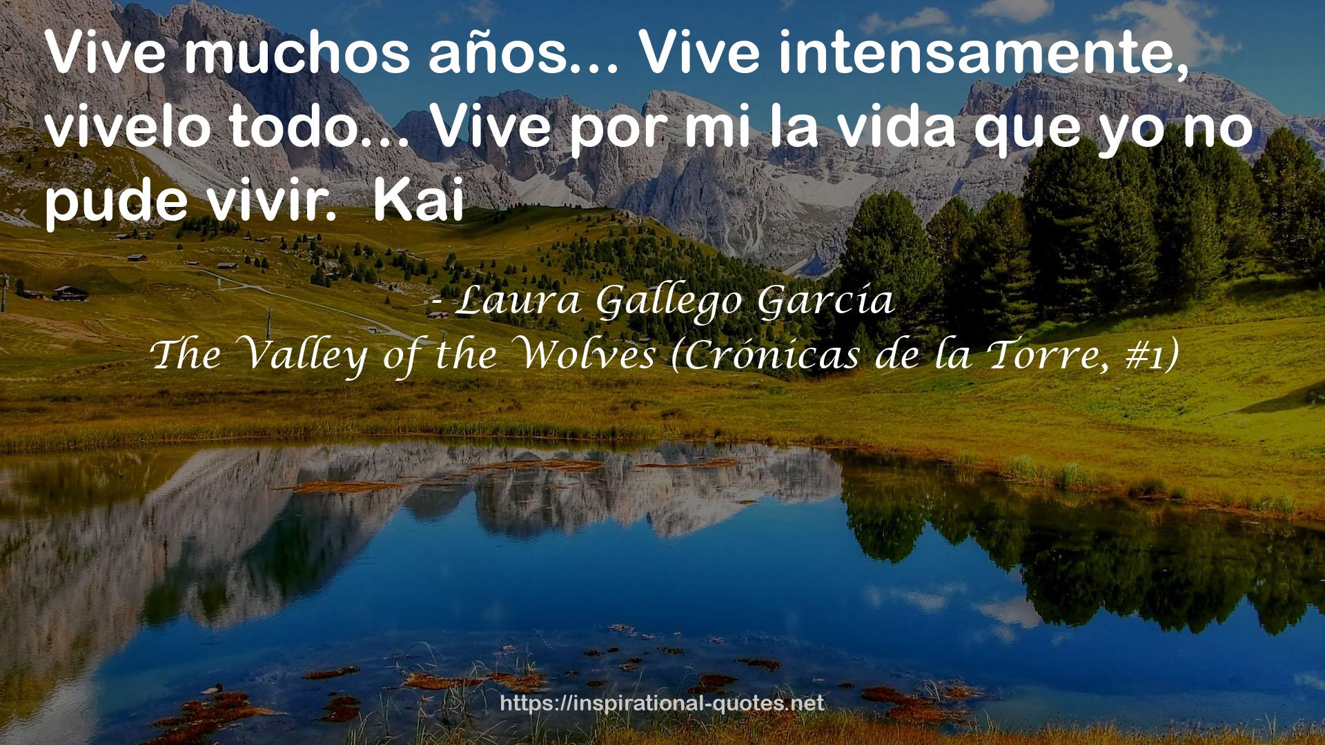 The Valley of the Wolves (Crónicas de la Torre, #1) QUOTES
