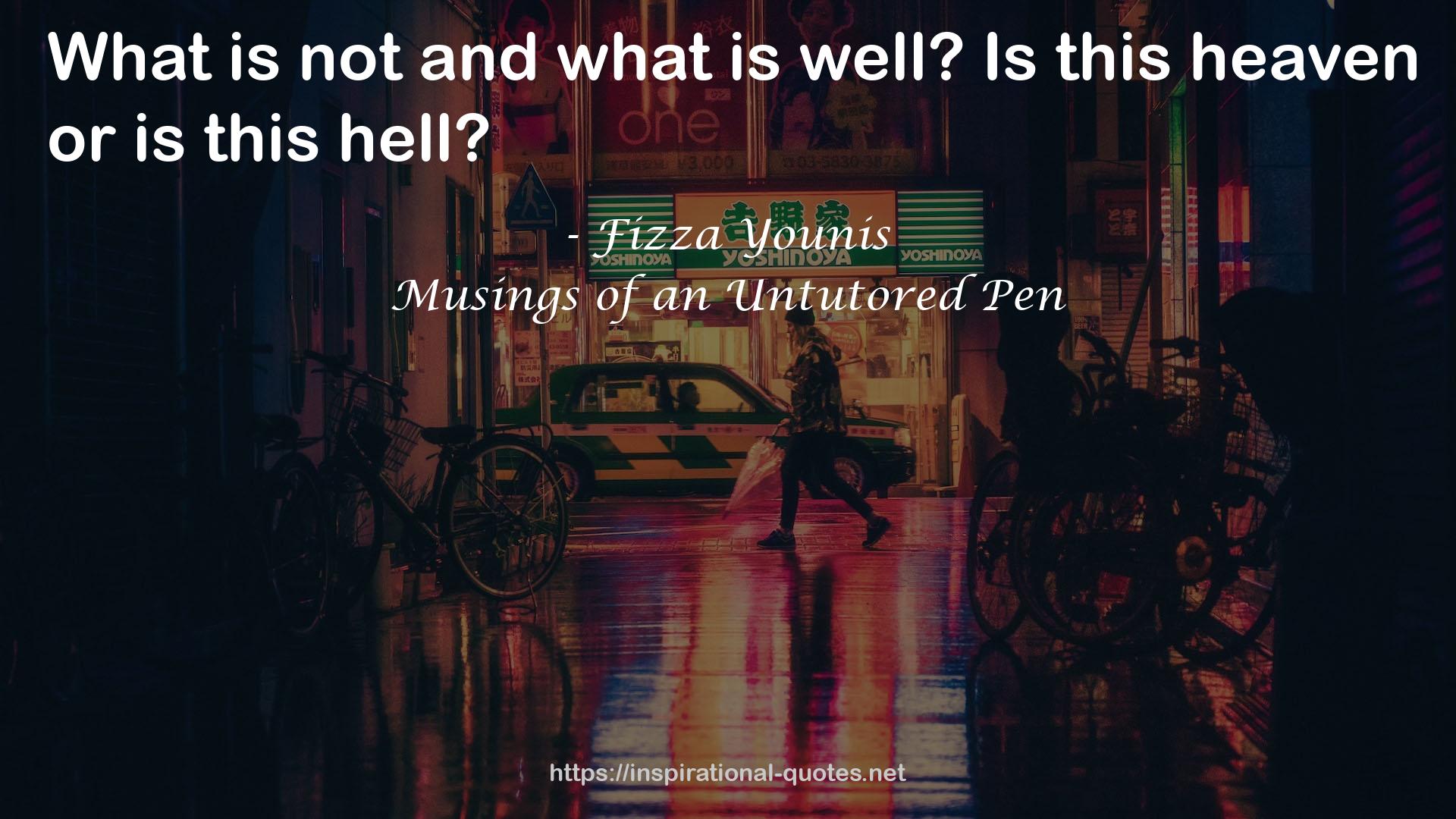Musings of an Untutored Pen QUOTES